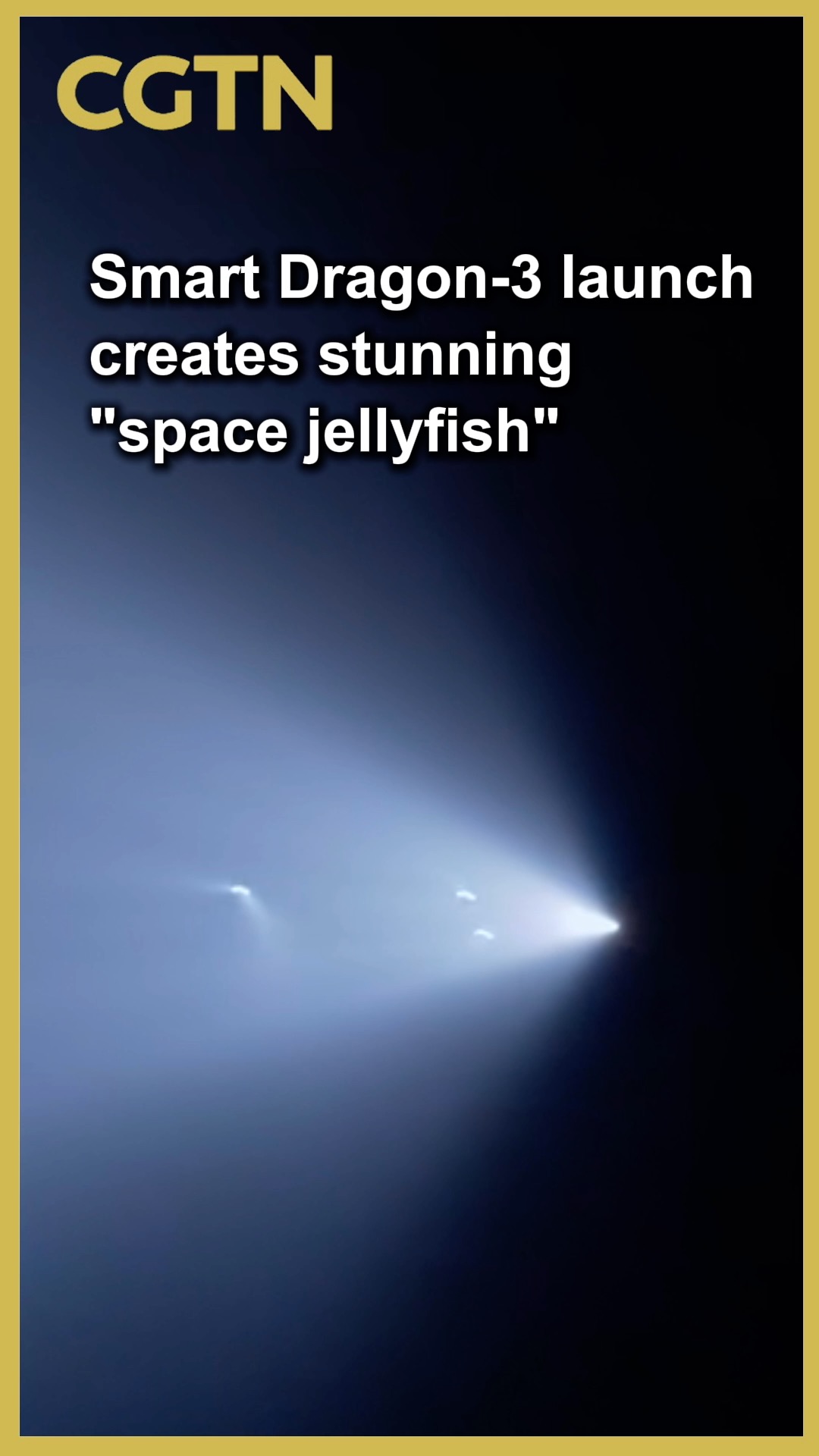 Smart Dragon-3 launch creates stunning 'space jellyfish'