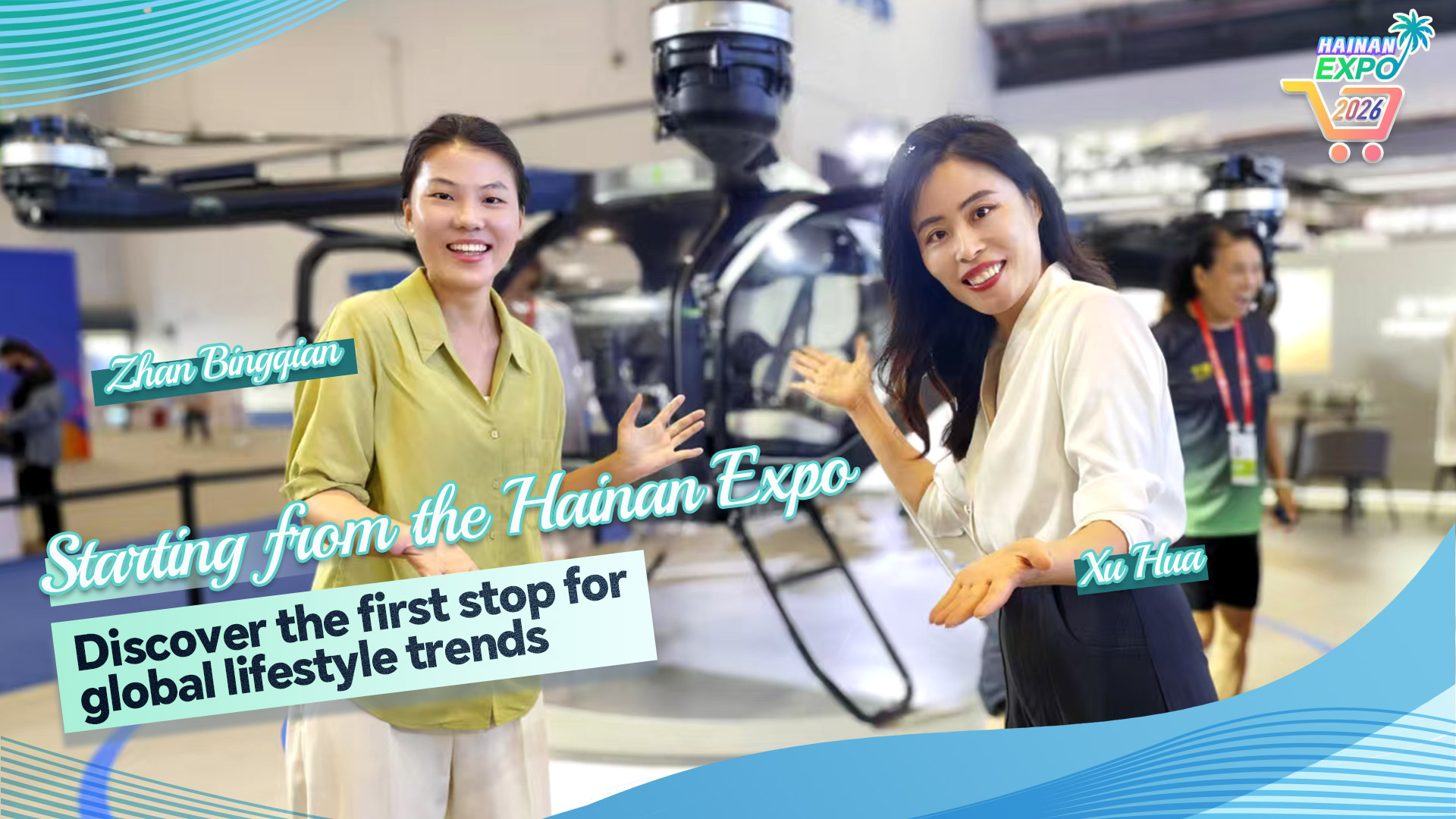 Live: Starting from the Hainan Expo – Discover the first stop for global lifestyle trends