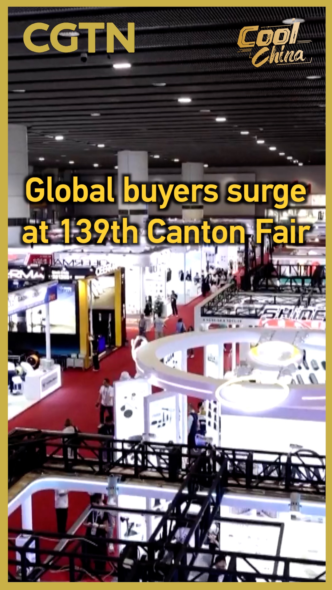 Global buyers surge at 139th Canton Fair