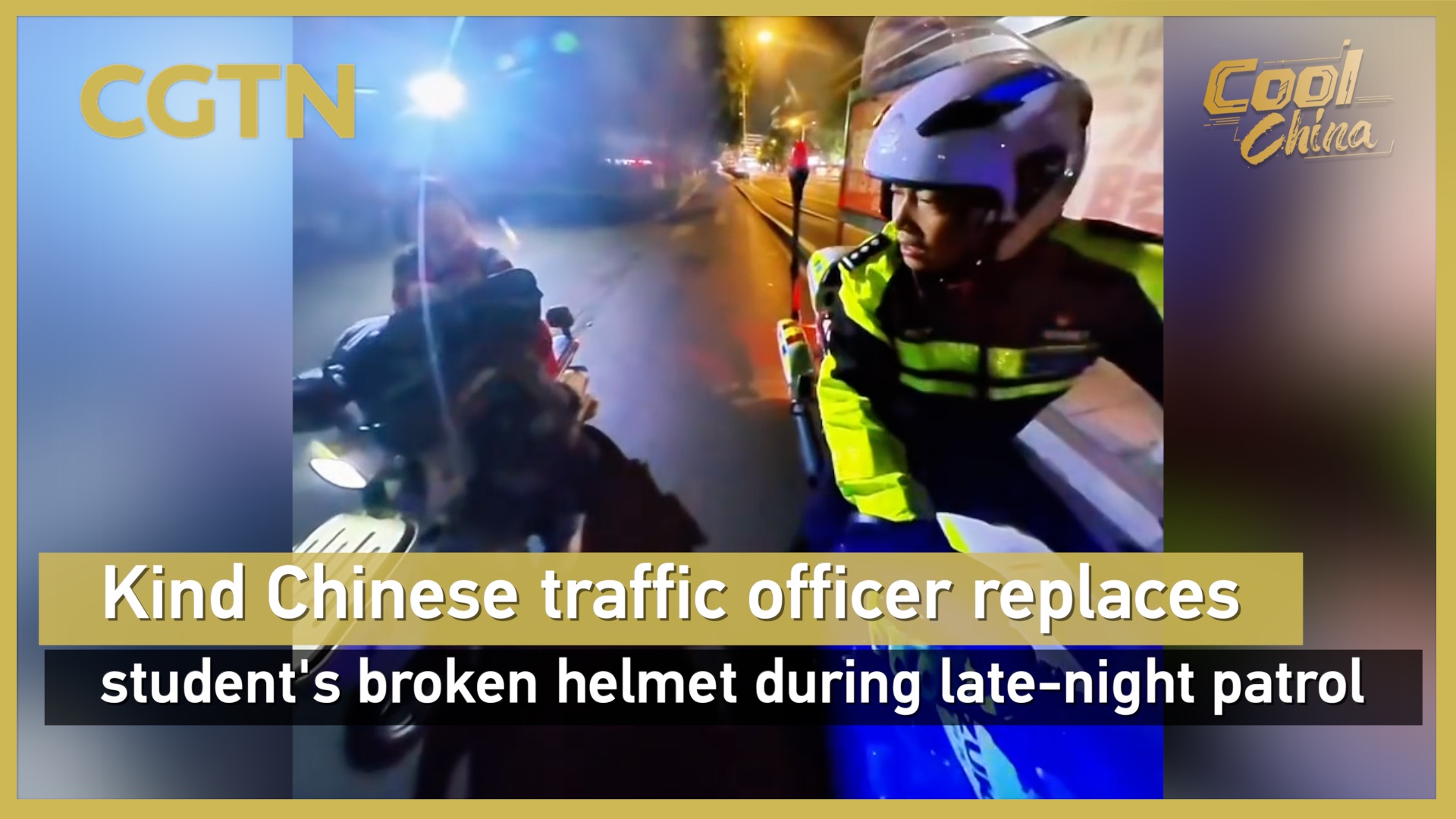 Kind Chinese traffic police officer replaces student's broken helmet