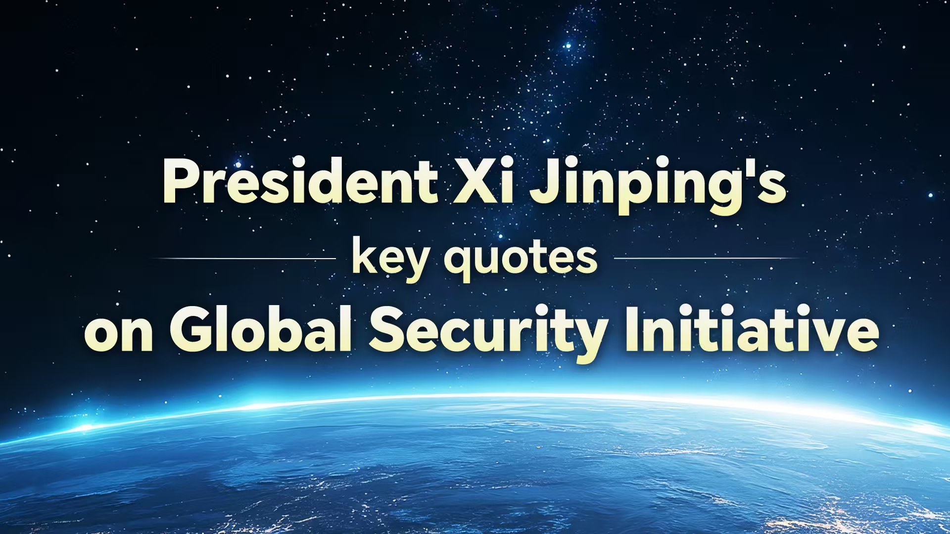 Xi Jinping's key quotes on Global Security Initiative
