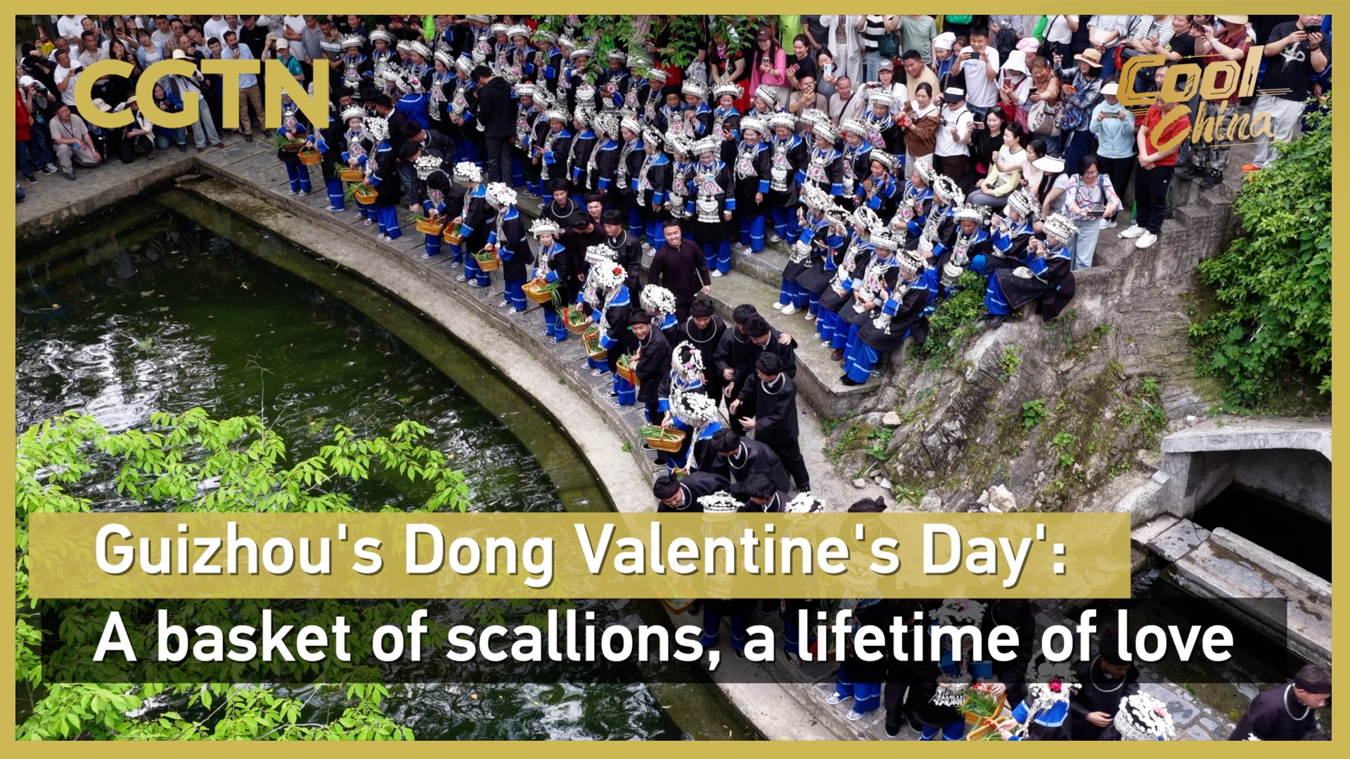 Guizhou's Dong 'Valentine's Day': A basket of scallions, a lifetime of love