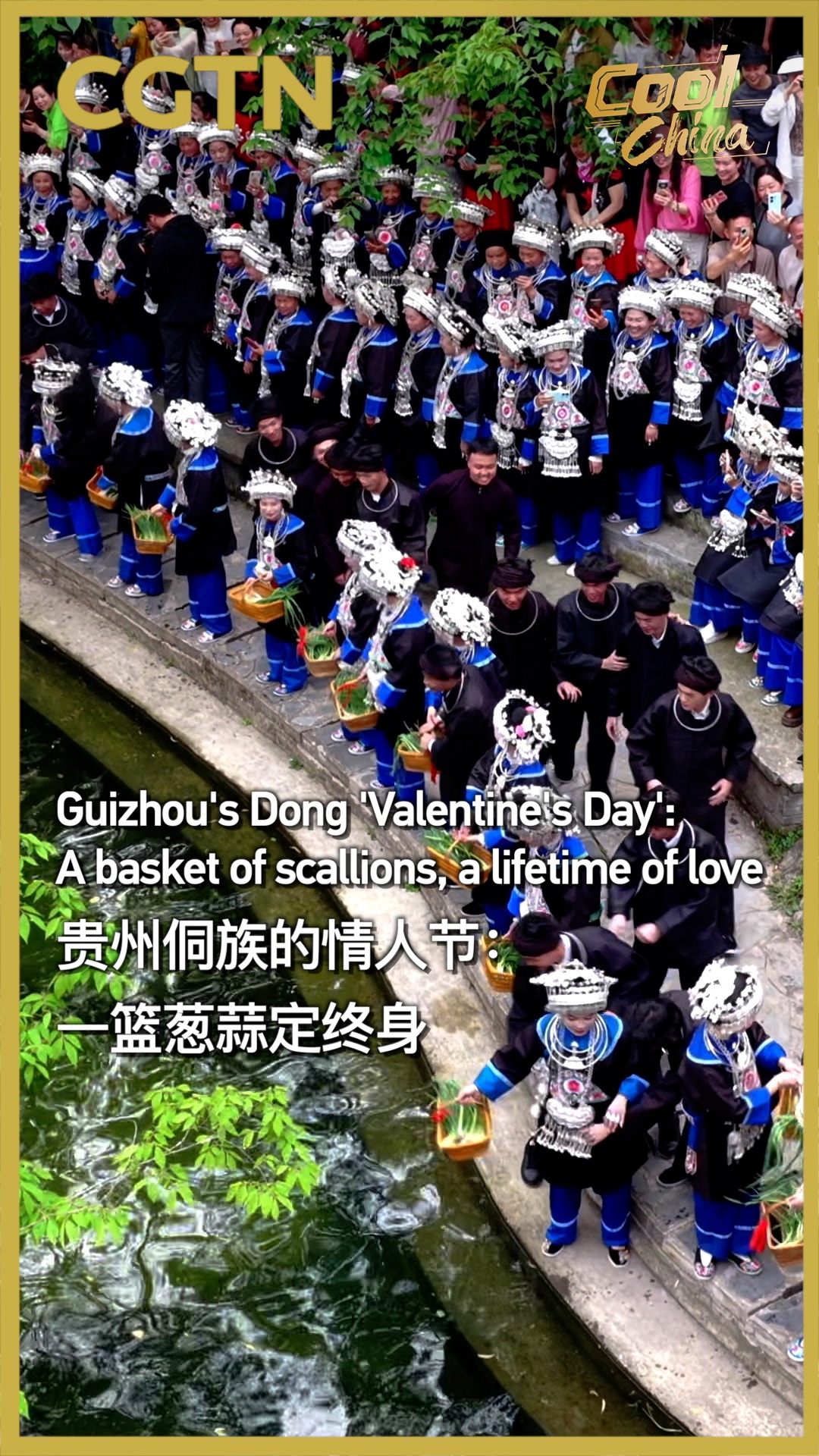 Guizhou's Dong 'Valentine's Day': A basket of scallions, a lifetime of love