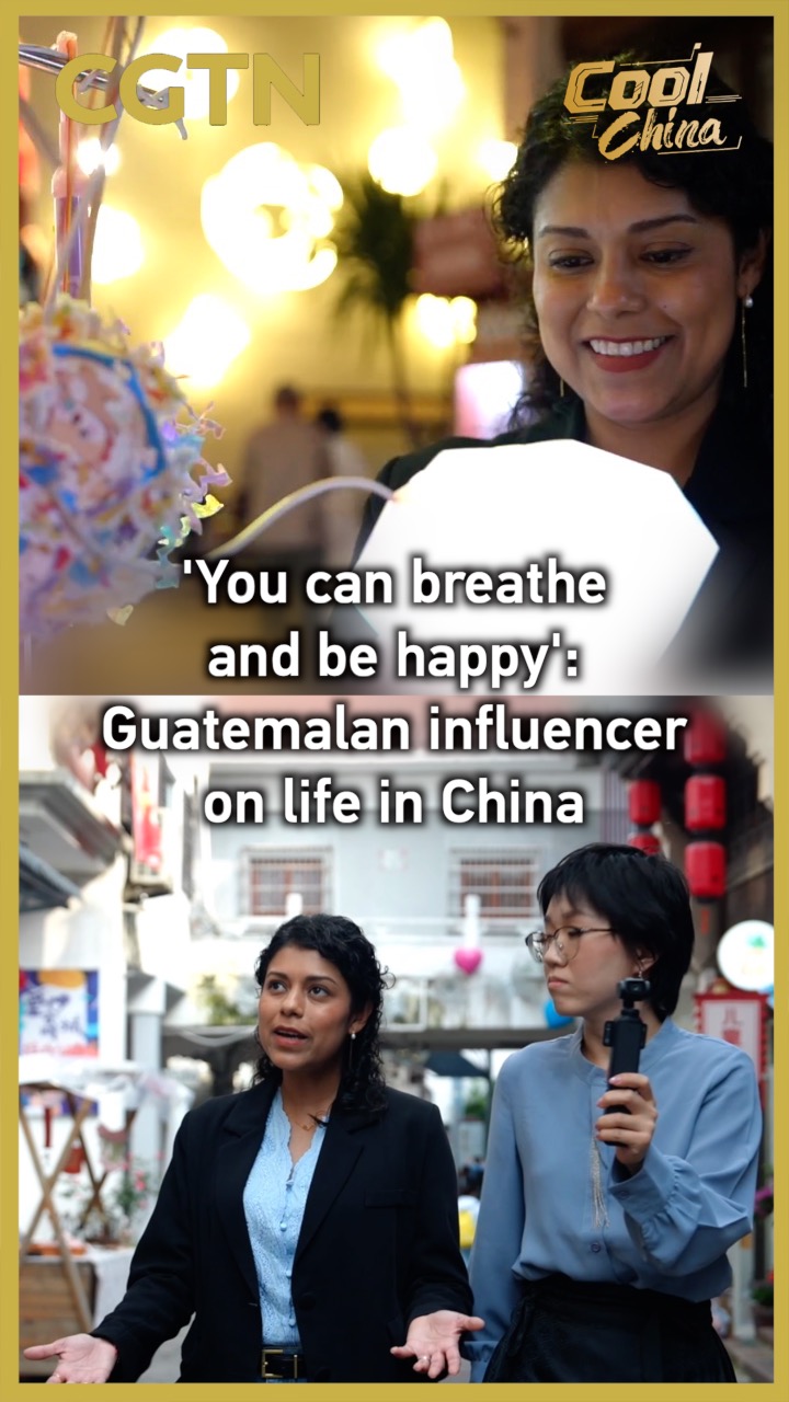 'You can breathe and be happy': Guatemalan influencer on life in China