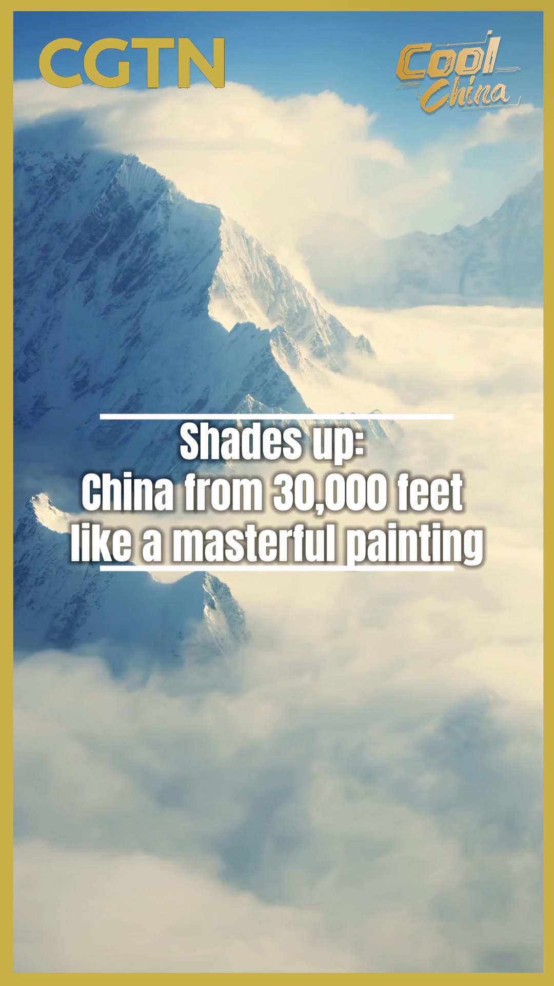 Shades up: China from 30,000 feet like a masterful painting 