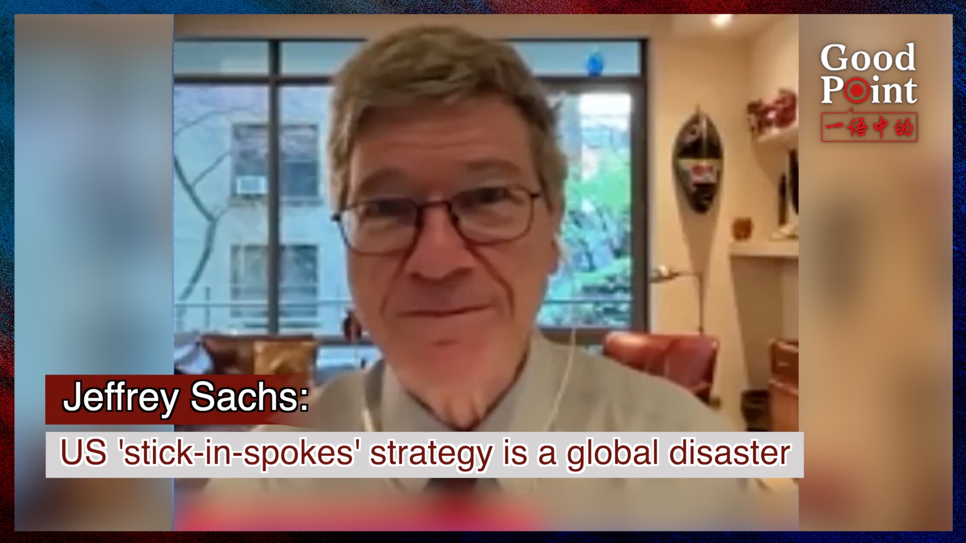 Jeffrey Sachs: US 'stick-in-spokes' strategy is a global disaster