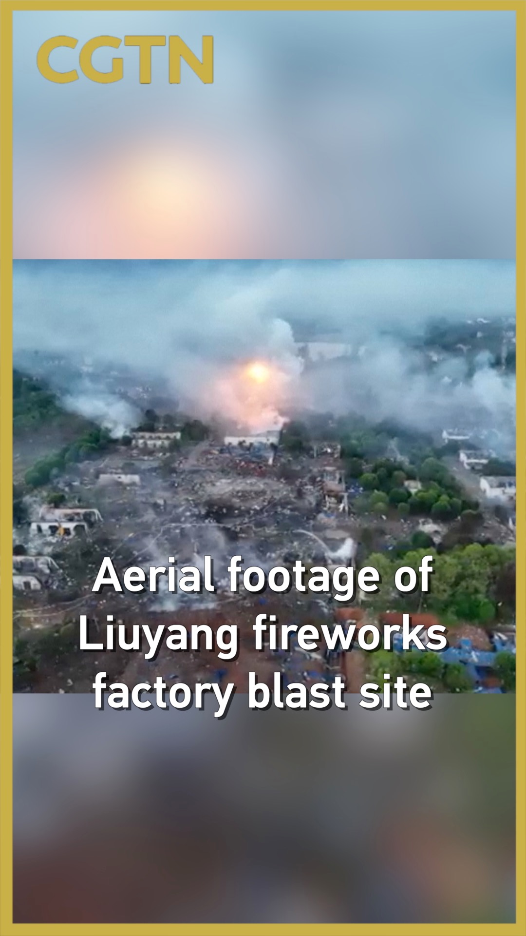 Aerial footage of Liuyang fireworks factory blast site