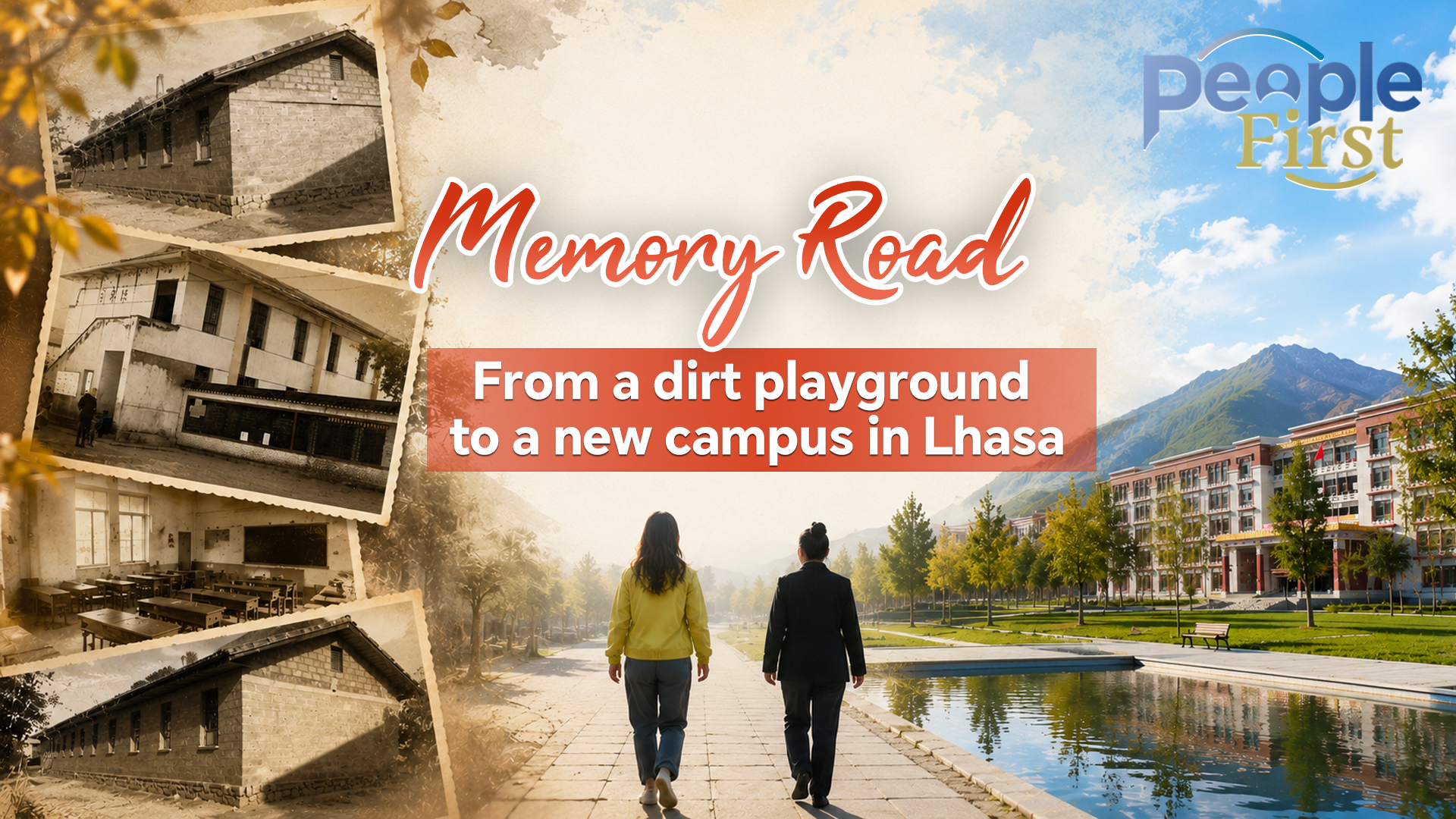 Memory Road | From a dirt playground to a new campus in Lhasa