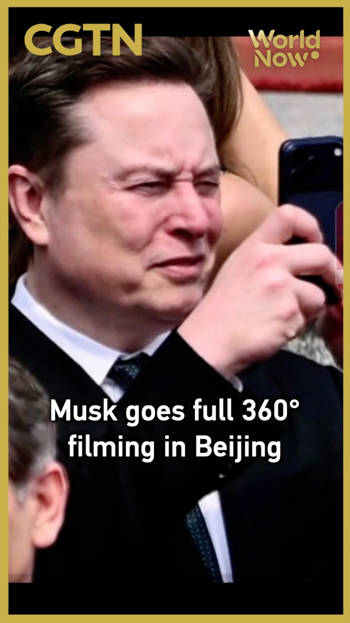 Musk goes full 360° filming in Beijing
