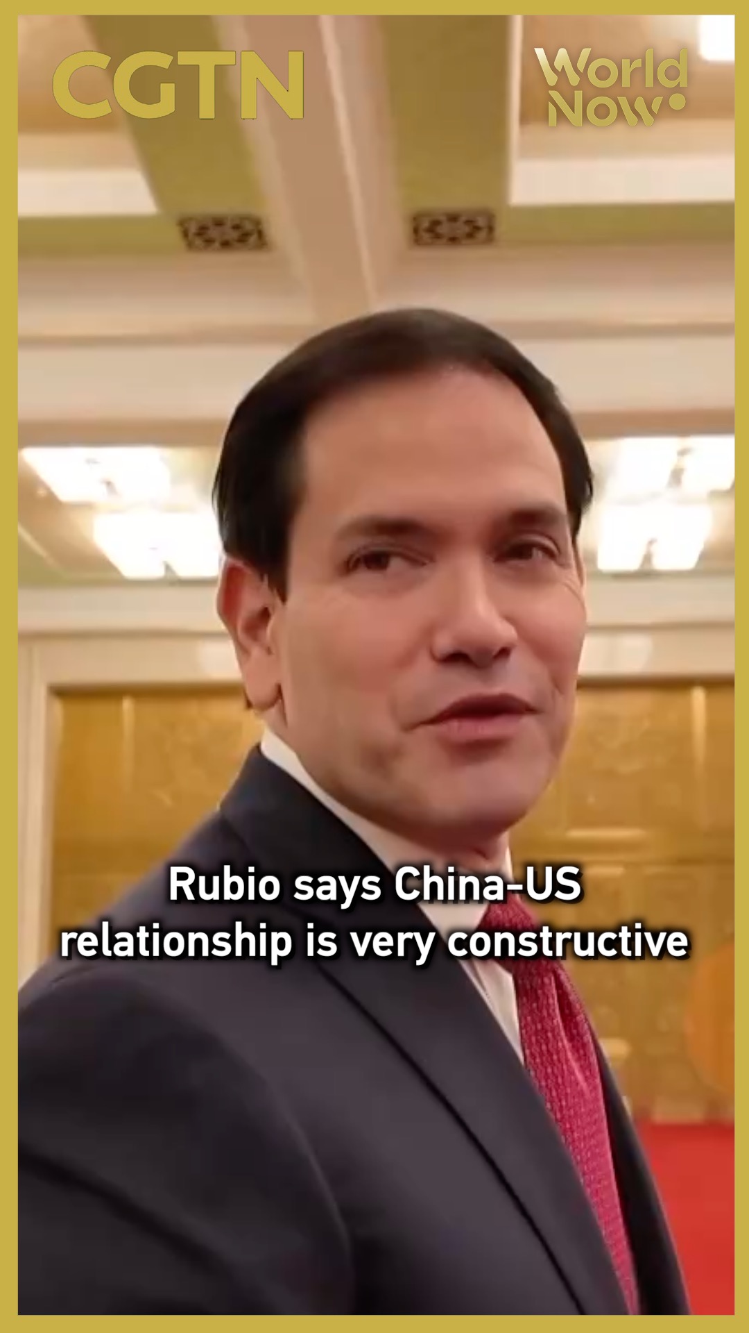 Rubio says China-US relationship is very constructive