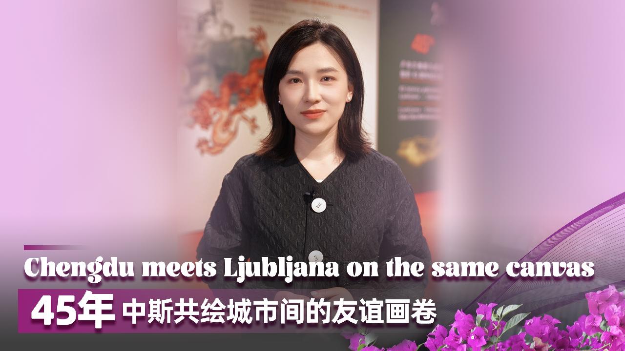 Chengdu meets Ljubljana on the same canvas