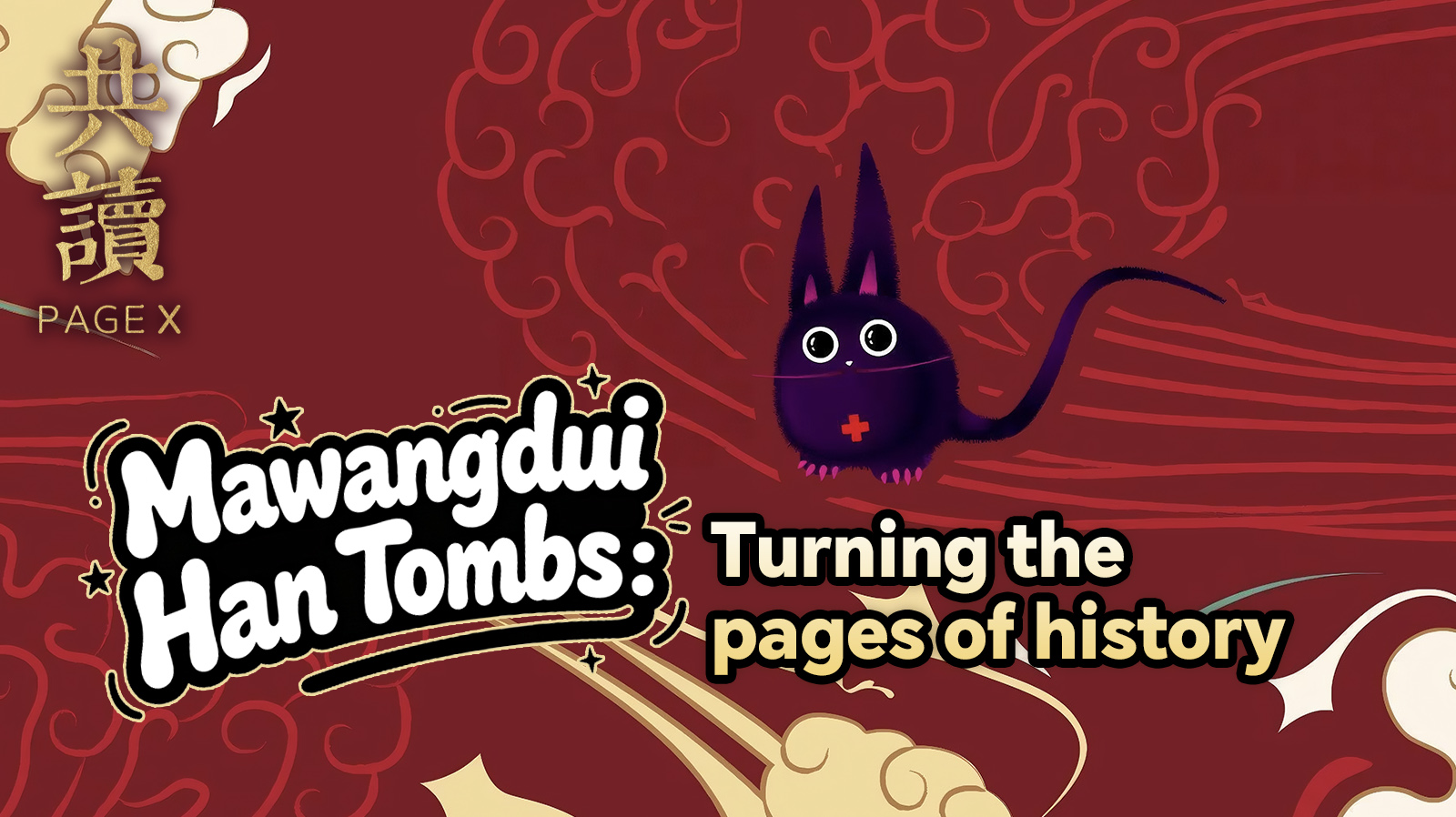 Mawangdui Han Tombs: Turning the pages of history