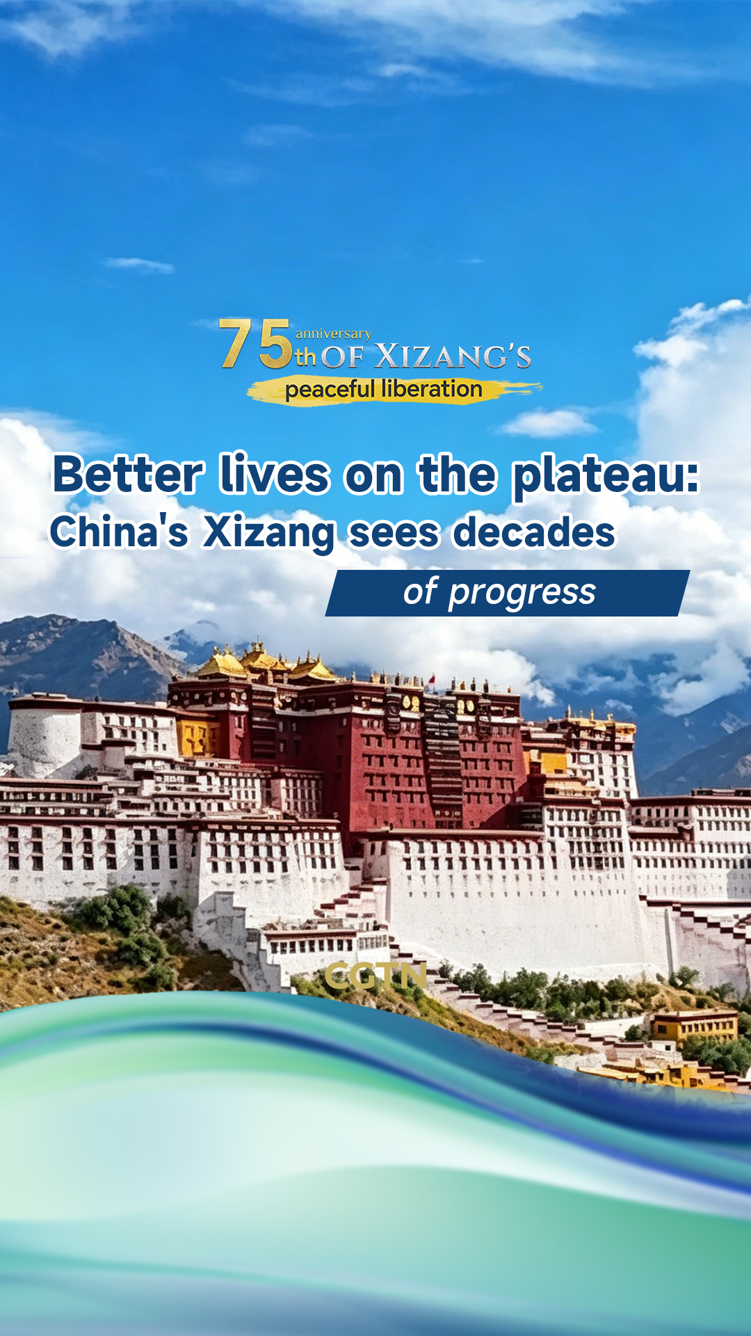 Better lives on the plateau: China's Xizang sees decades of progress