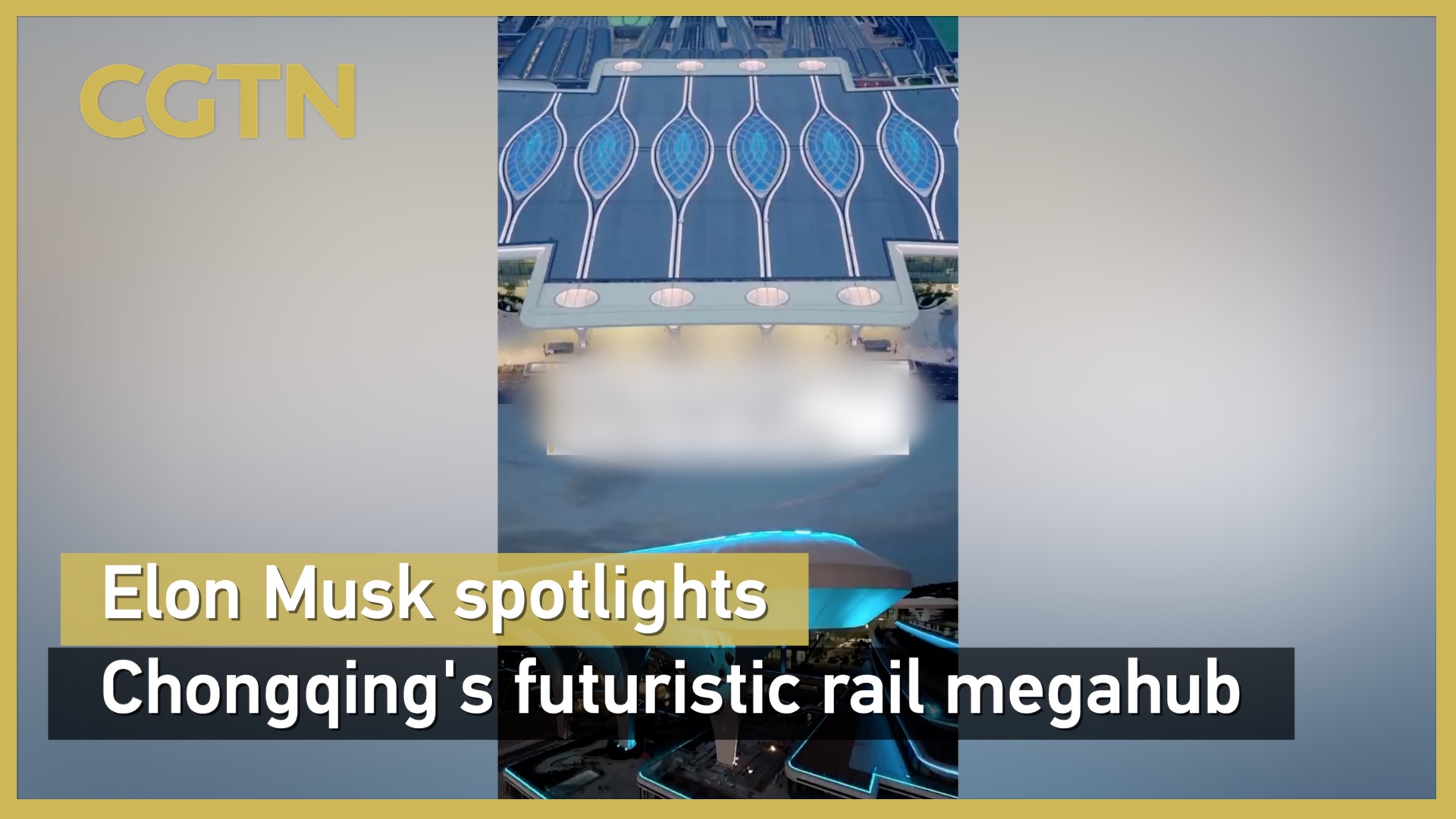 Elon Musk spotlights Chongqing's futuristic rail megahub
