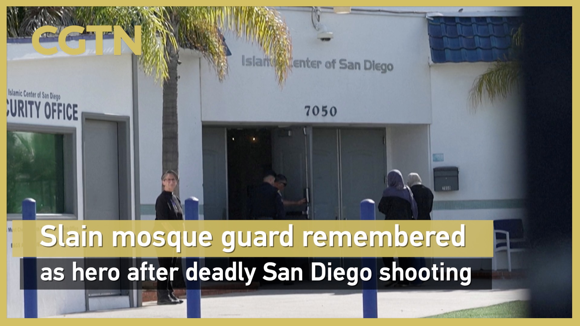 Slain mosque guard remembered as hero after deadly San Diego shooting