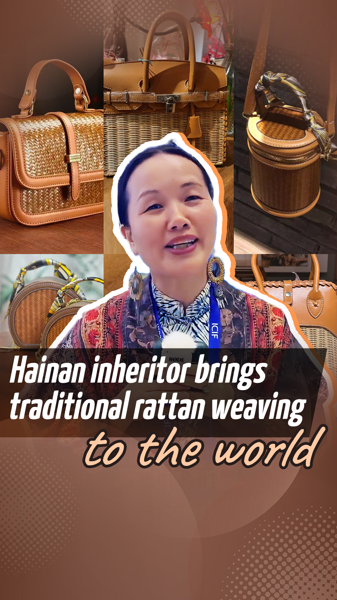 Hainan inheritor brings traditional rattan weaving to the world