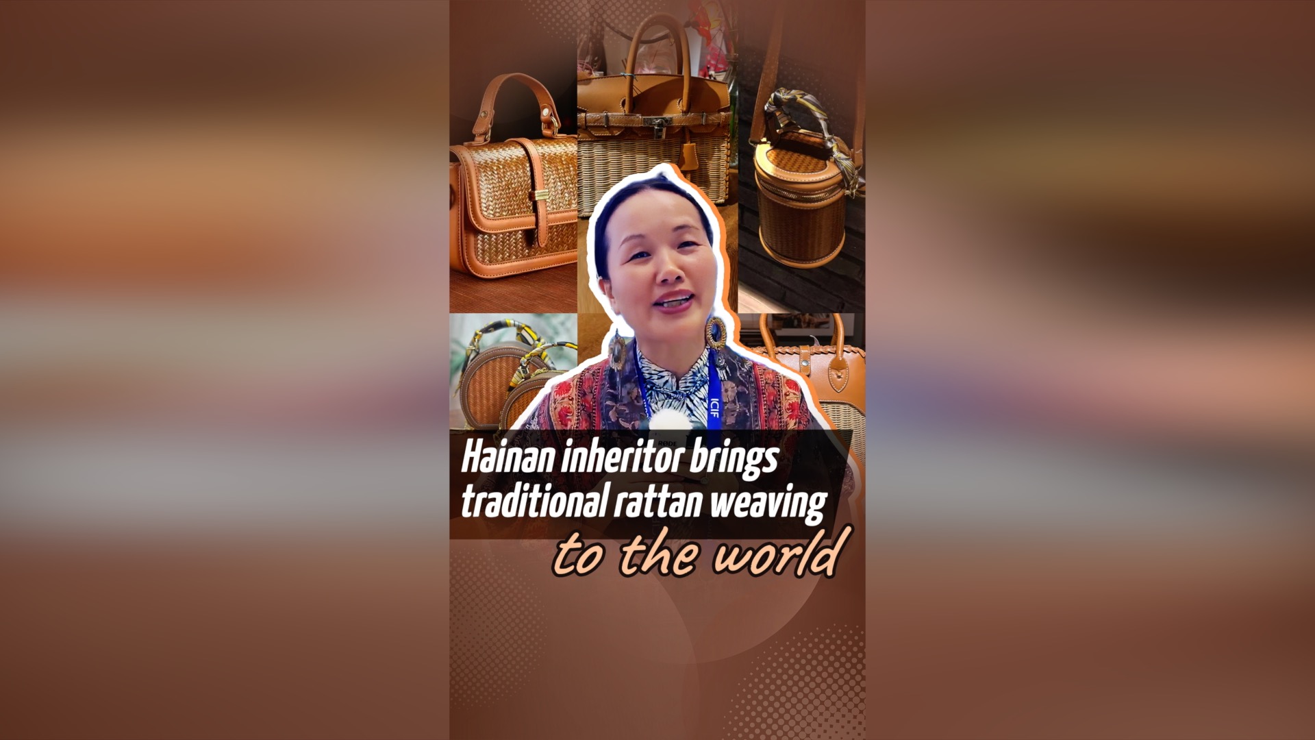 Hainan inheritor brings traditional rattan weaving to the world