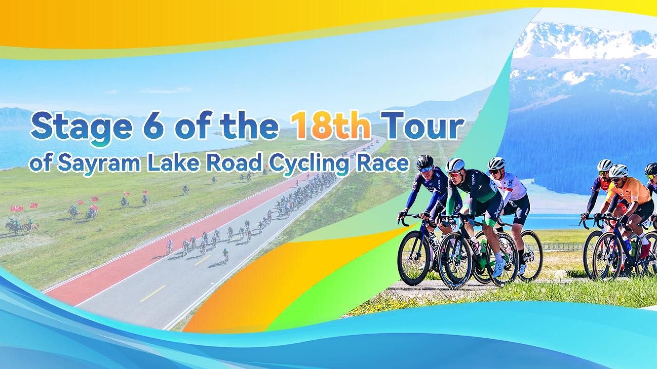 Live: Stage 6 of the 18th Tour of Sayram Lake Road Cycling Race