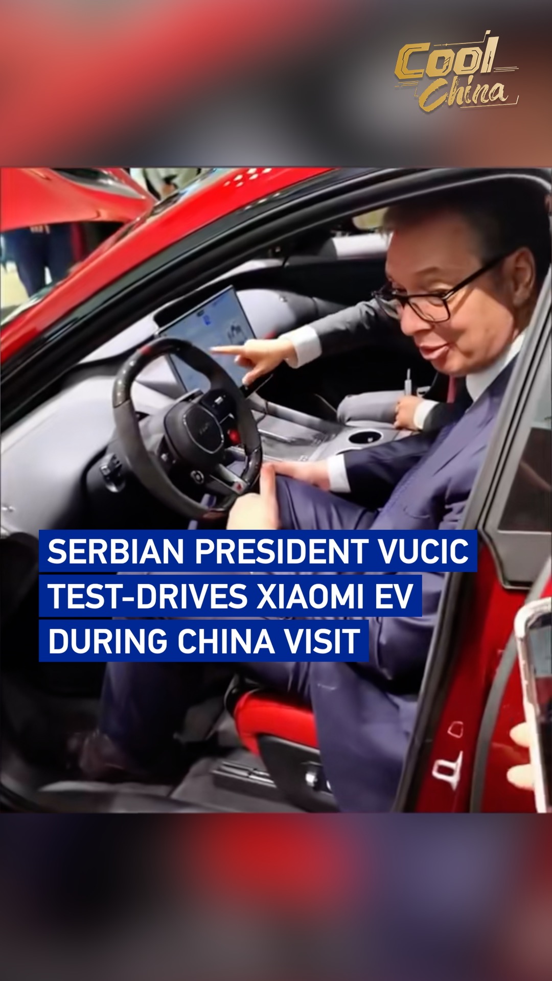 Serbian President Vucic test-drives Xiaomi EV during China visit
