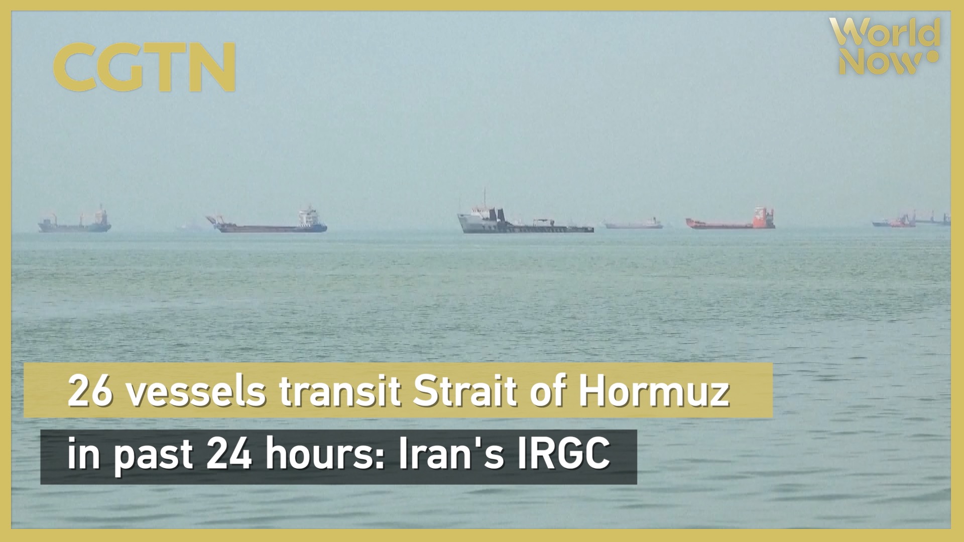 26 vessels transit Strait of Hormuz in past 24 hours: Iran's IRGC
