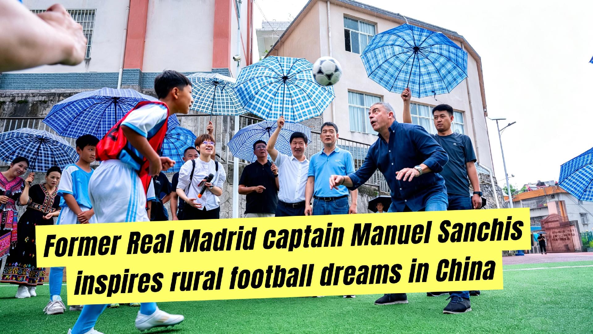 Former Real Madrid captain Manuel Sanchis inspires rural football dreams in China