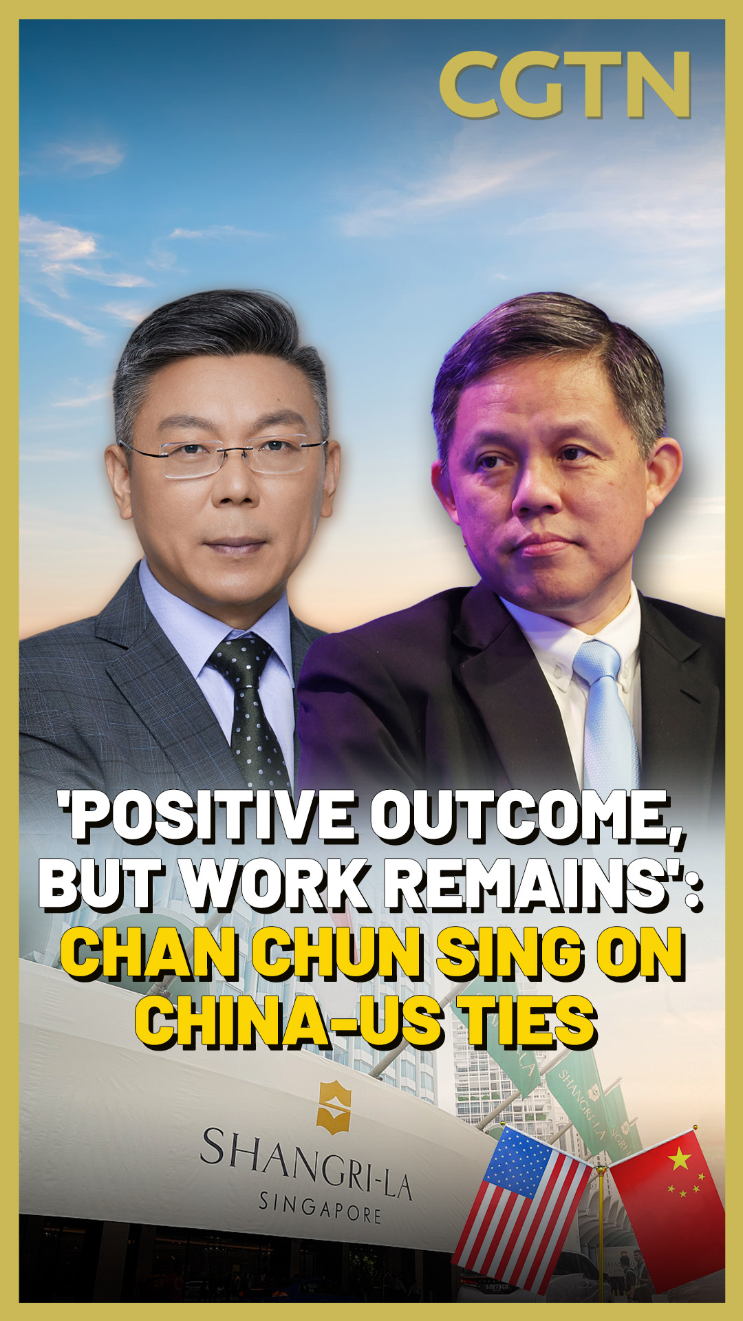 'Positive outcome, but work remains': Chan Chun Sing on China-US ties