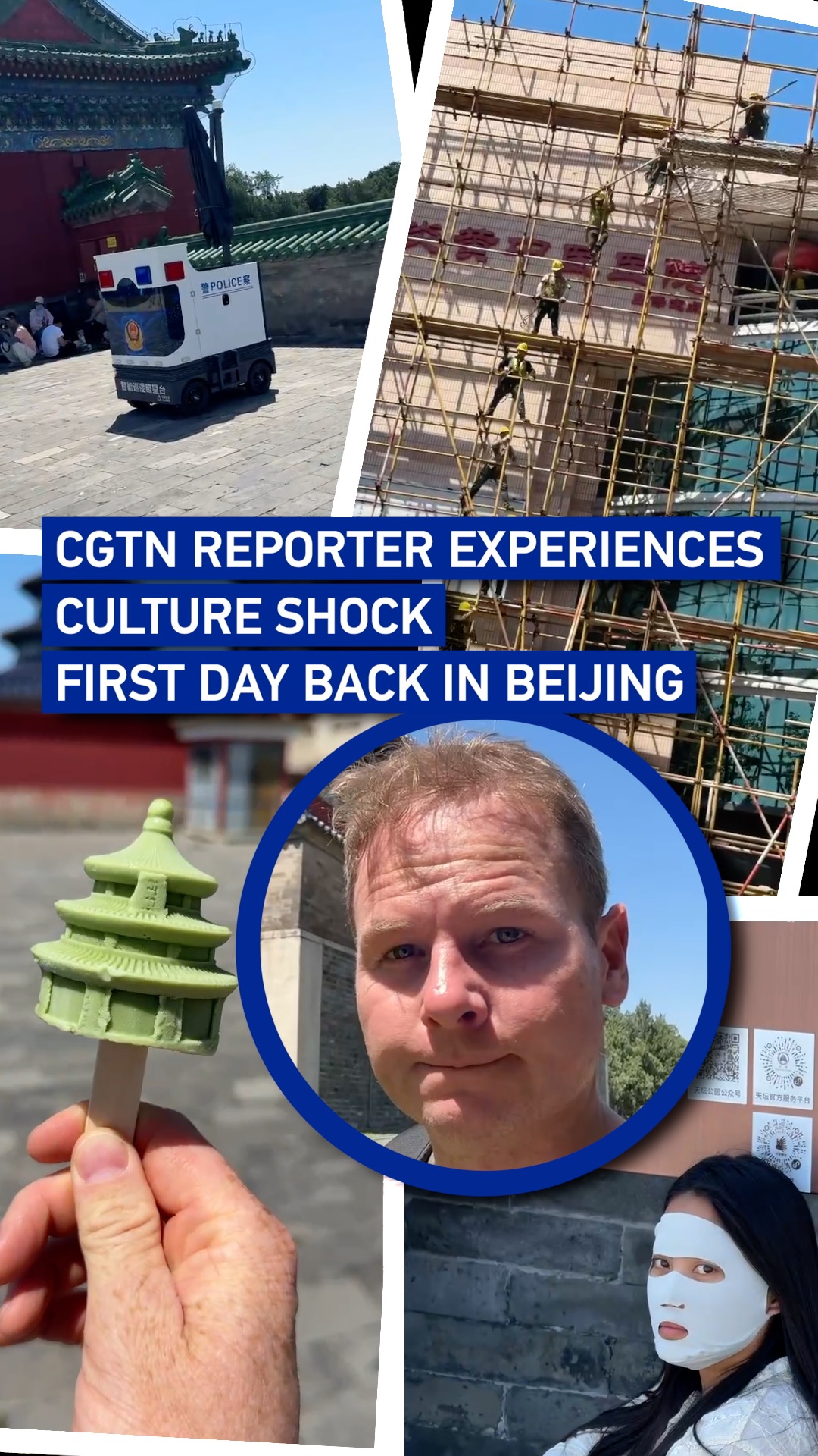 CGTN reporter experiences culture shock first day back in Beijing