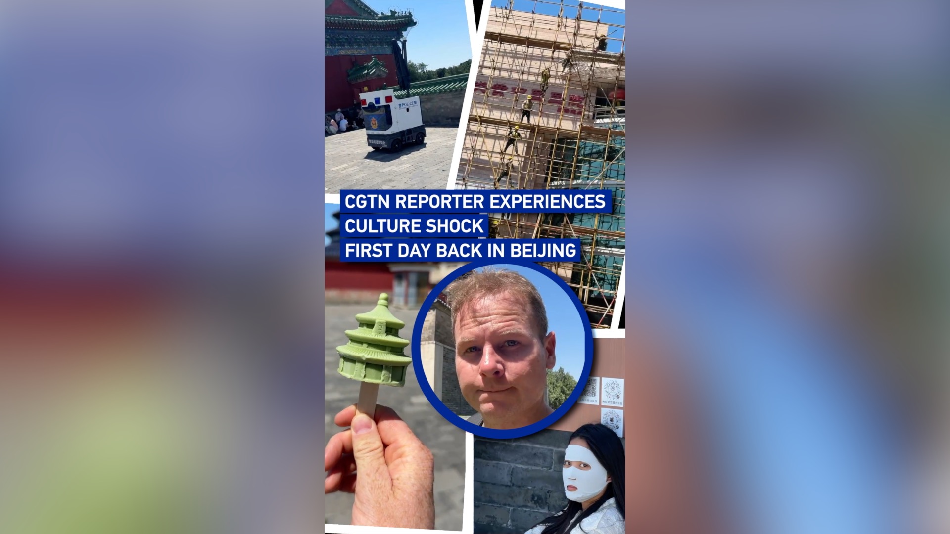 CGTN reporter experiences culture shock first day back in Beijing