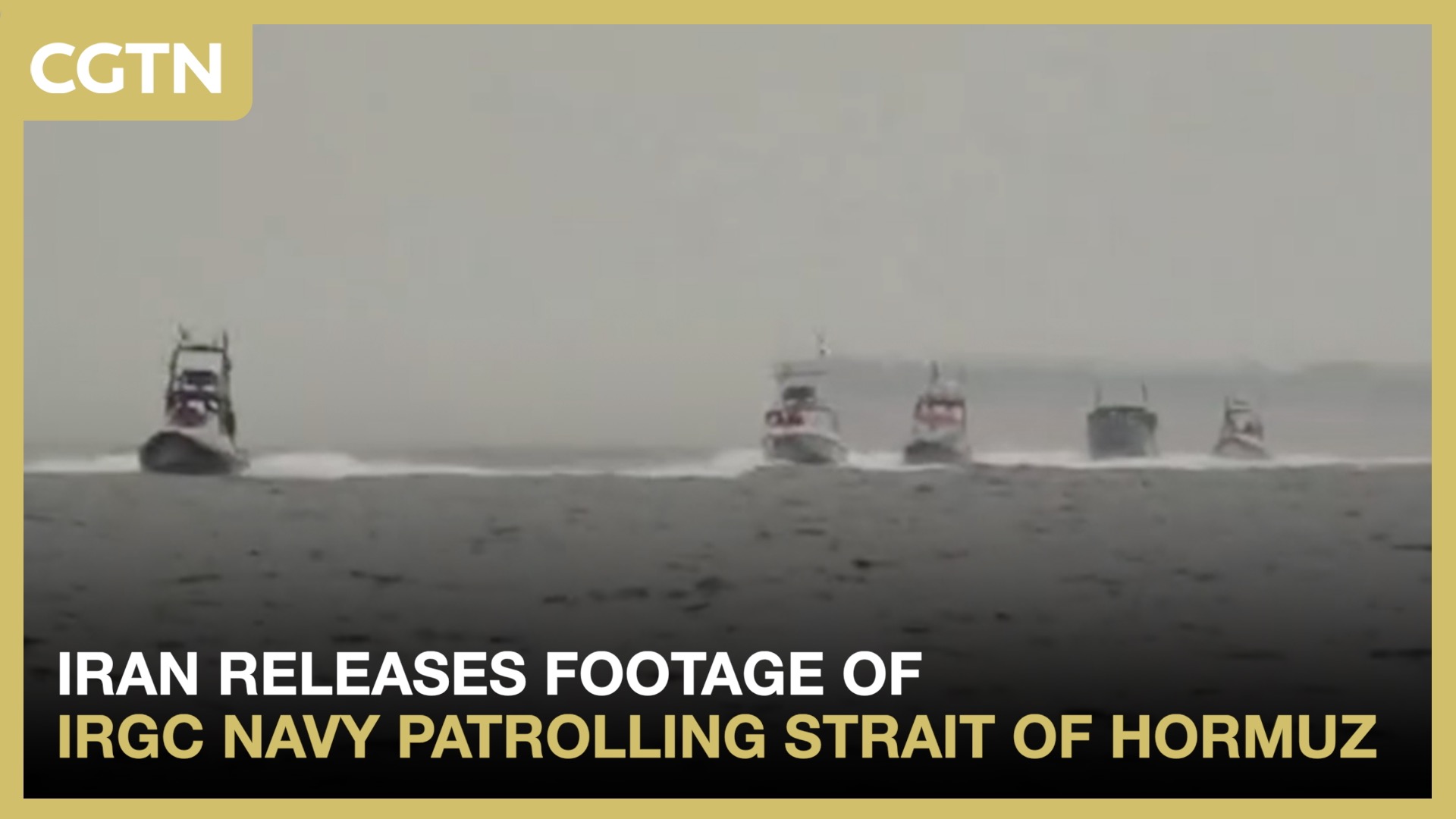 Iran releases footage of IRGC Navy patrolling Strait of Hormuz