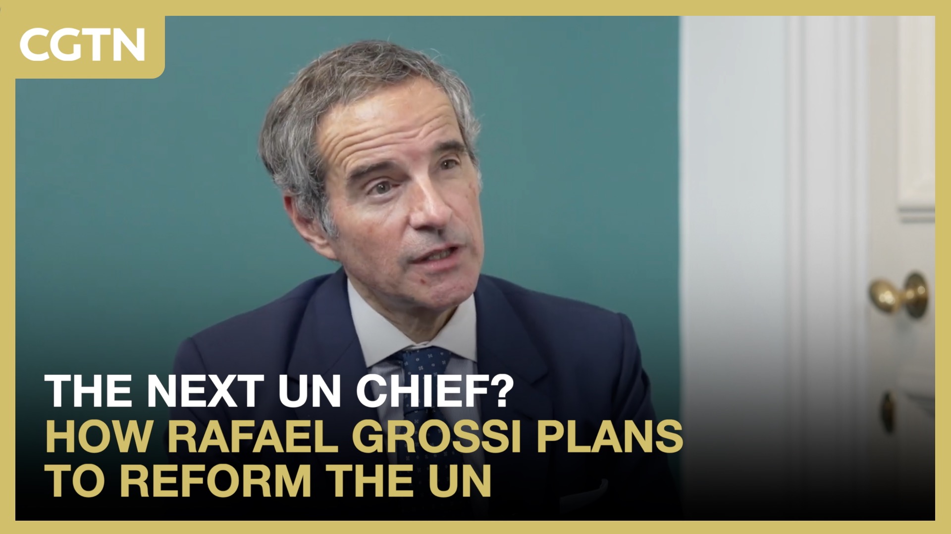 The next UN chief? How Rafael Grossi plans to reform UN
