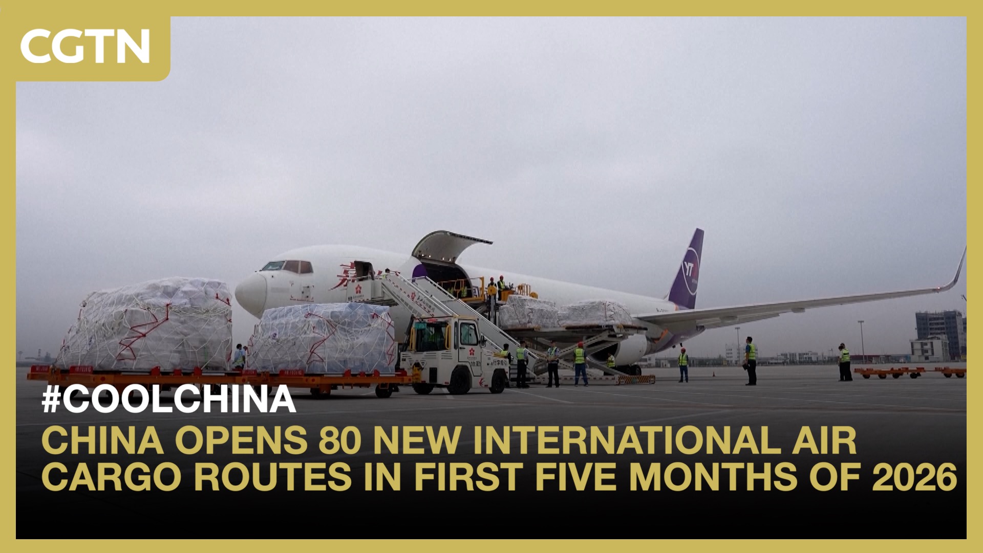 China opens 80 new intl air cargo routes in first 5 months of 2026