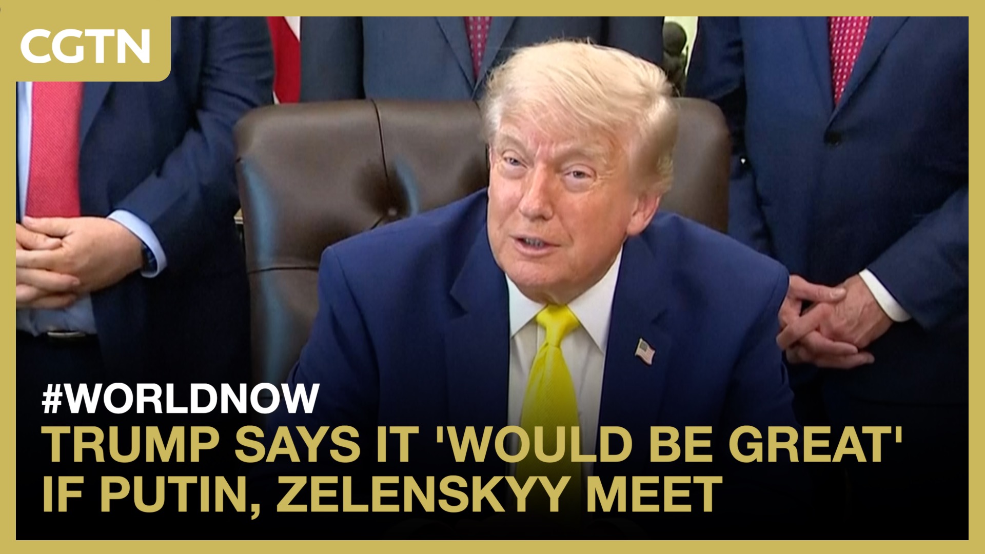 Trump says it 'would be great' if Putin, Zelenskyy meet