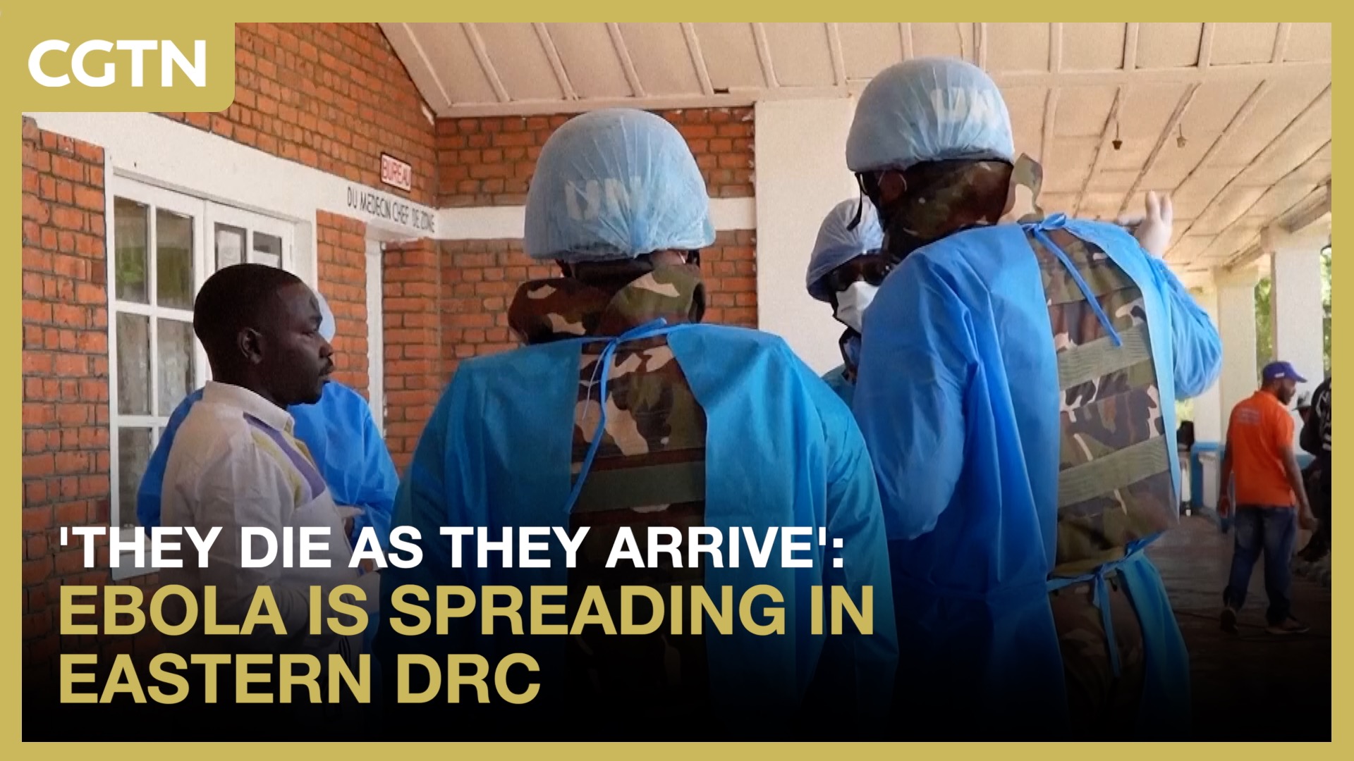  'They die as they arrive': Ebola is spreading in eastern DRC