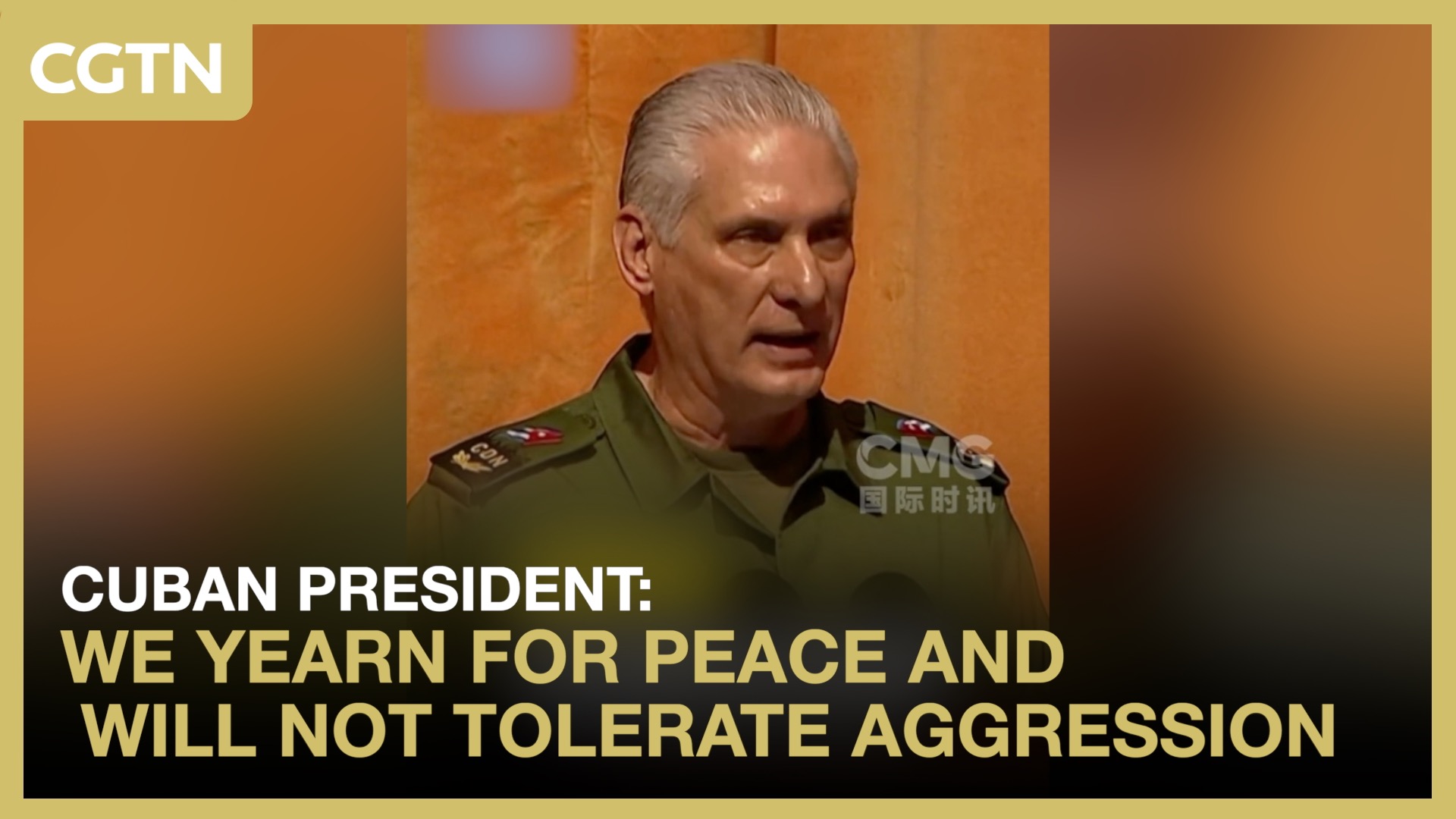 Cuban president: We yearn for peace and will not tolerate aggression