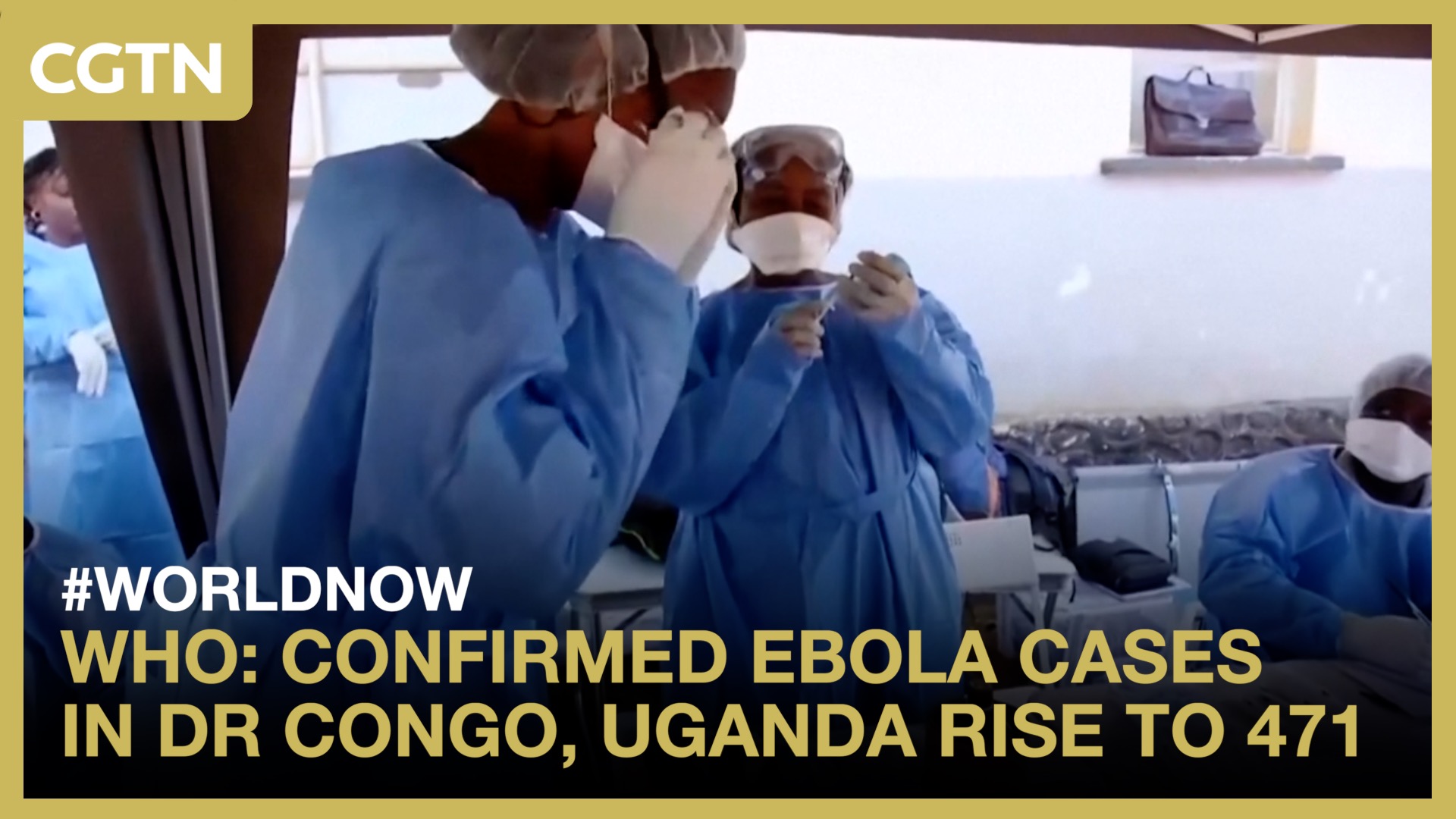 WHO: Confirmed Ebola cases in DR Congo, Uganda rise to 471