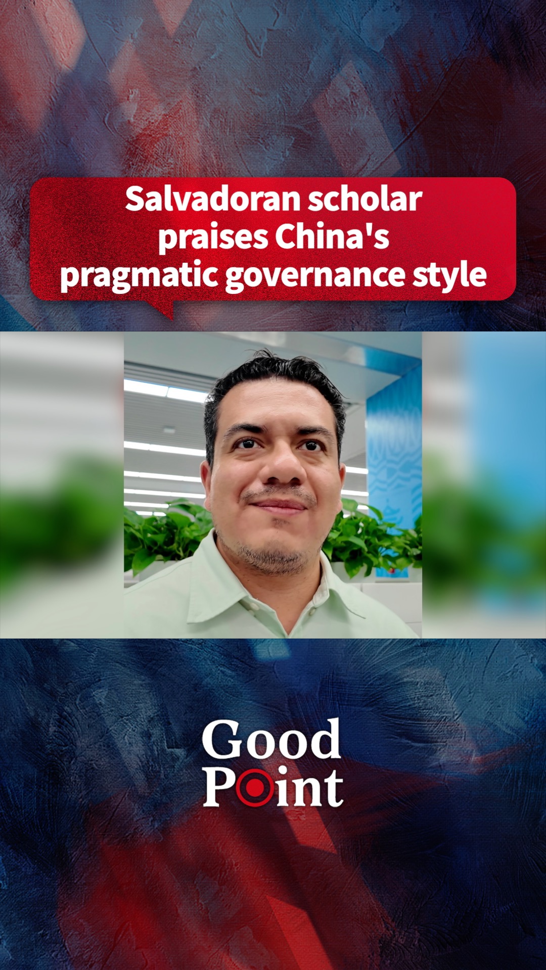 Salvadoran scholar praises China's pragmatic governance style