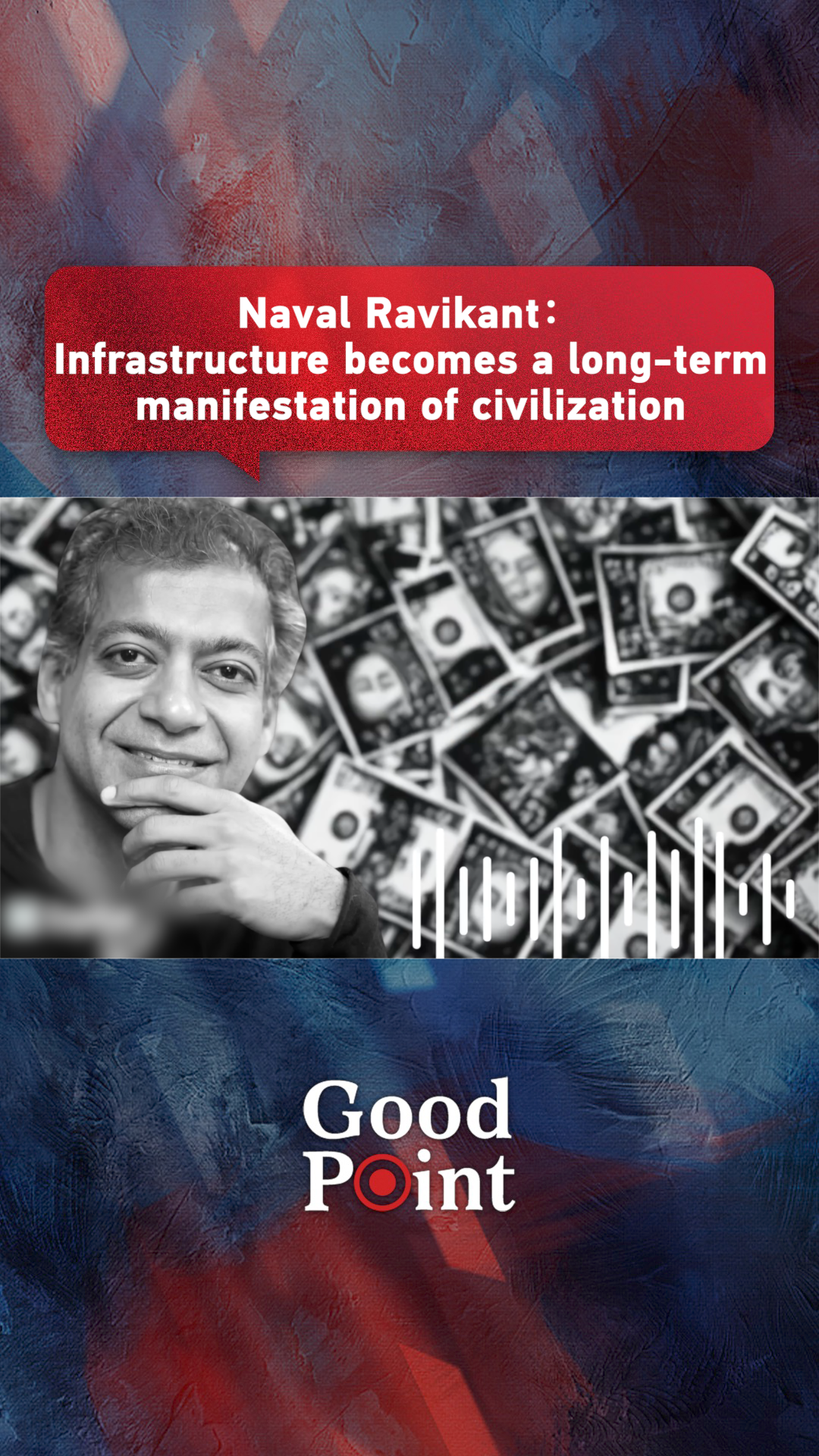 Naval Ravikant: Infrastructure long-term manifestation of civilization