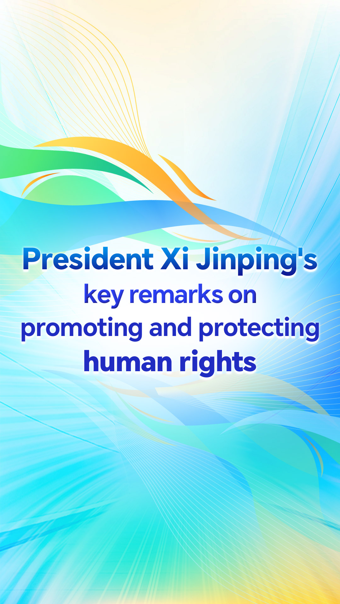 Xi Jinping's key remarks on promoting and protecting human rights