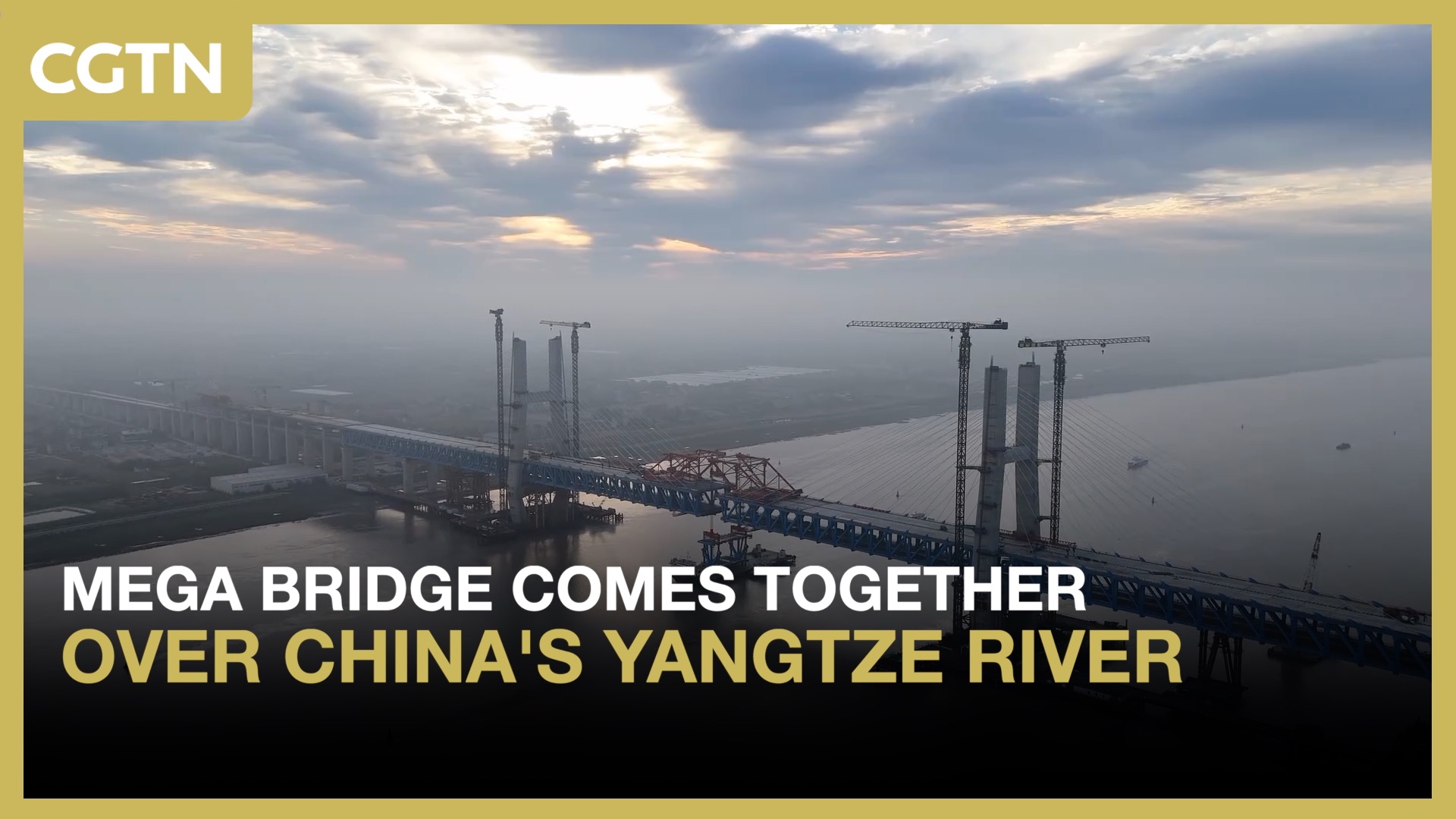 Mega bridge comes together over China's Yangtze River 
