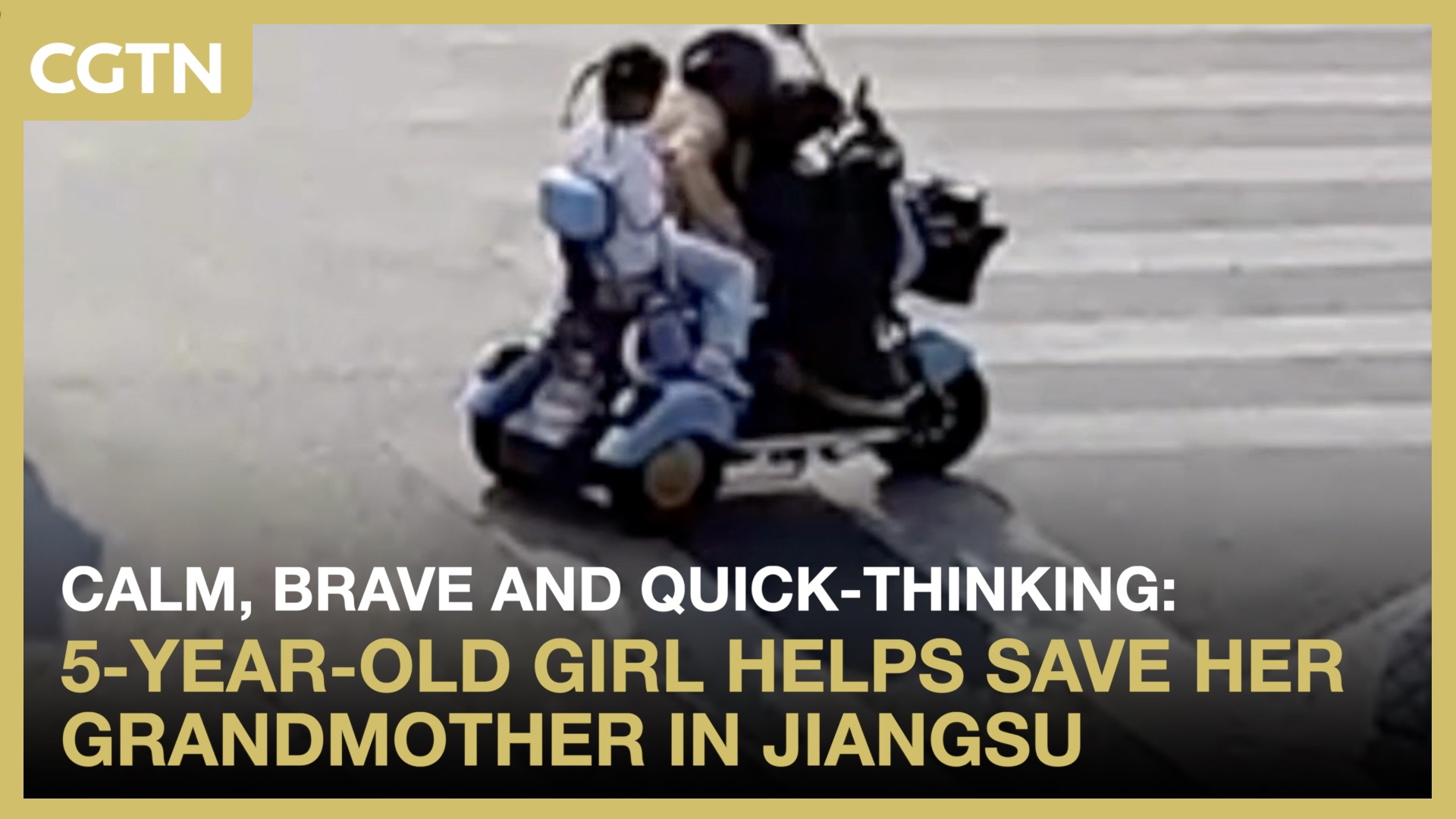 Calm, brave and quick-thinking: 5-year-old girl helps save her grandmother in Jiangsu