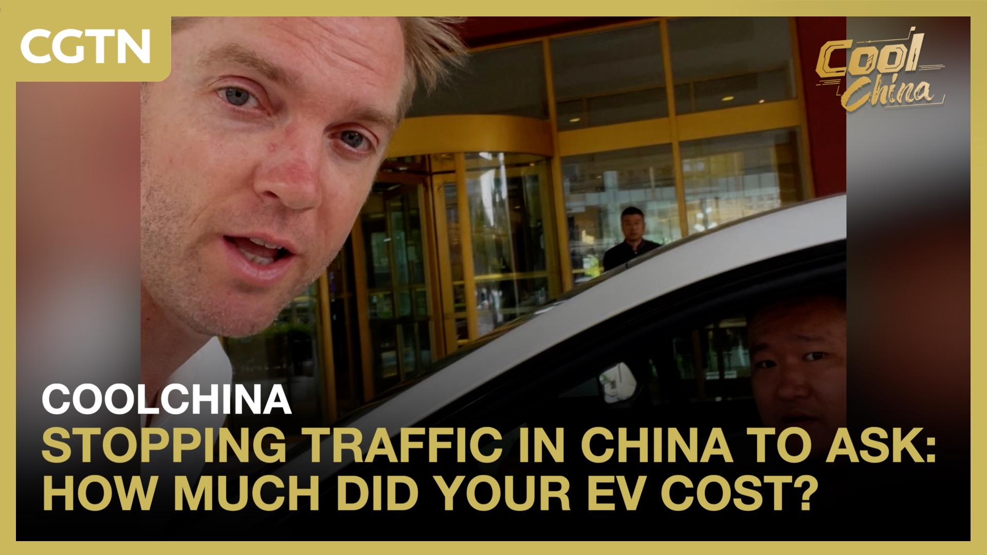 Stopping traffic in China to ask: How much did your EV cost?