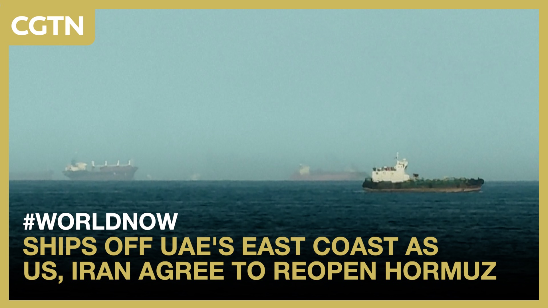 Ships off UAE's east coast as US, Iran agree to reopen Hormuz