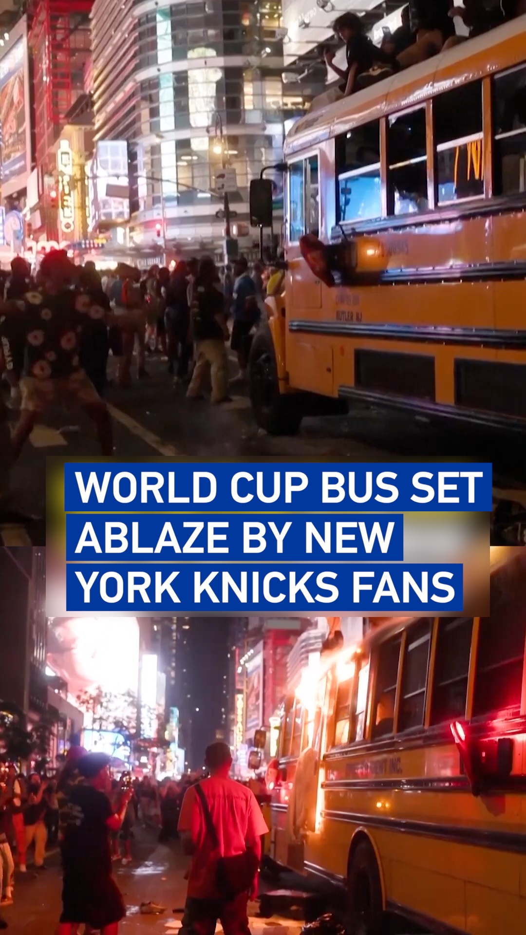 World Cup bus set ablaze by New York Knicks fans