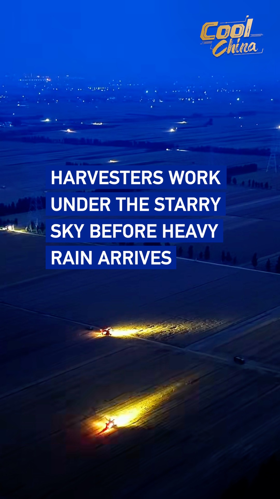 Harvesters work under the starry sky before heavy rain arrives