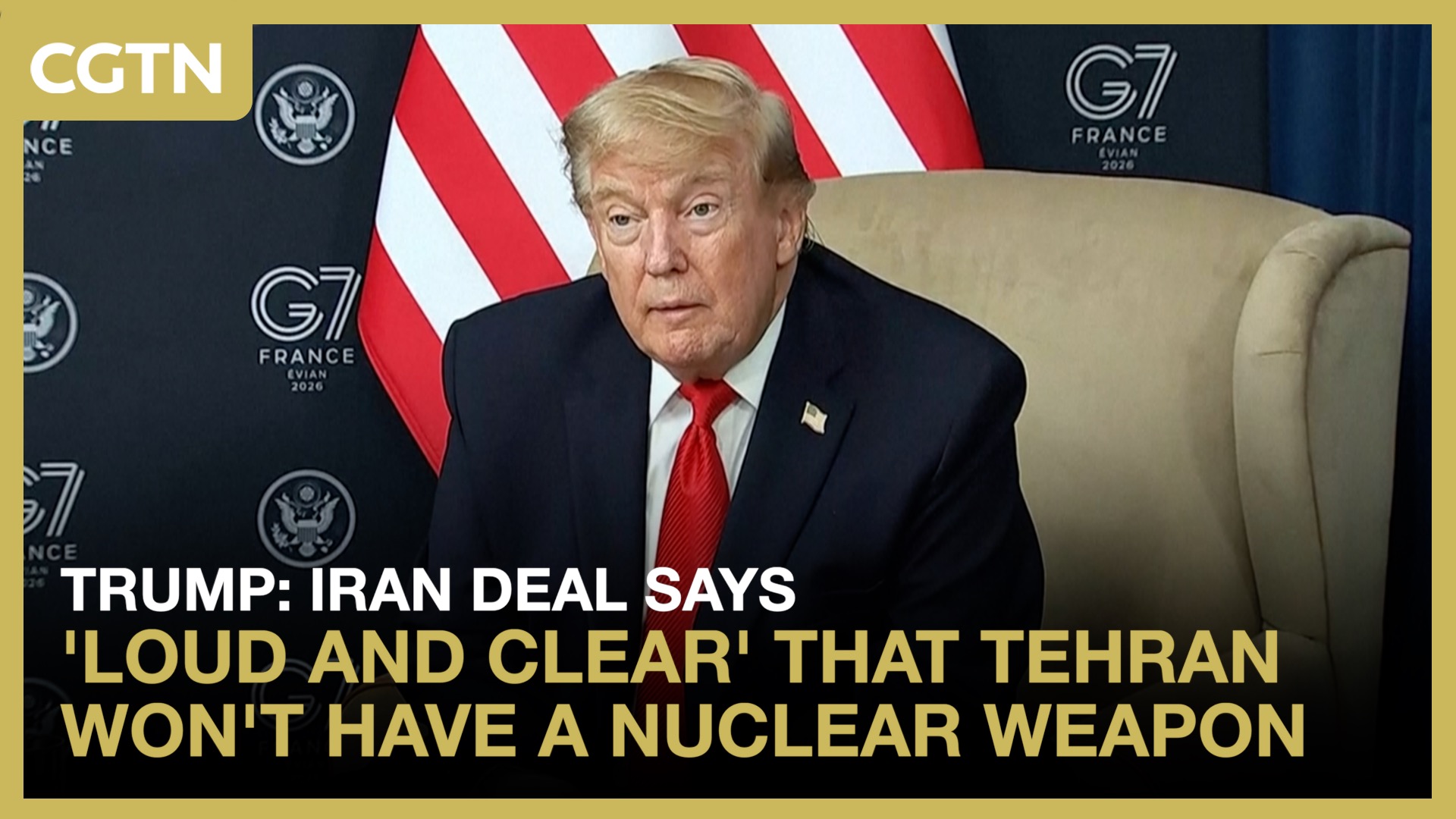 Trump: Iran deal says 'loud and clear' that Tehran won't have a nuclear weapon