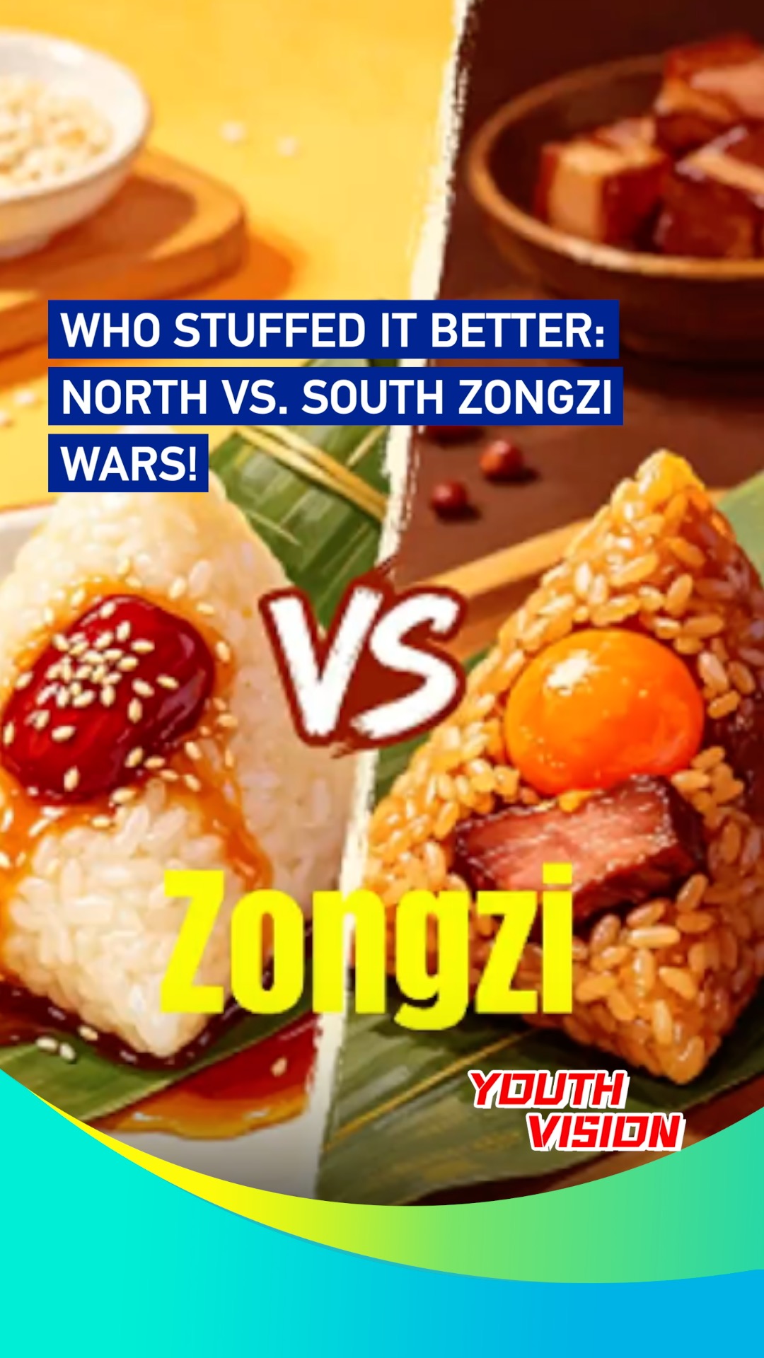 Who stuffed it better: North vs. South Zongzi wars! 