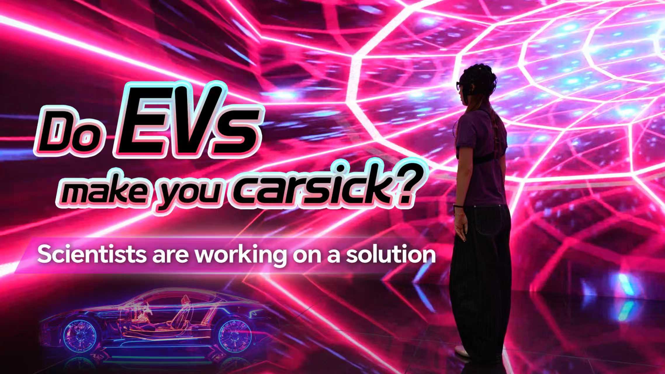 Do EVs make you carsick? Scientists are working on a solution