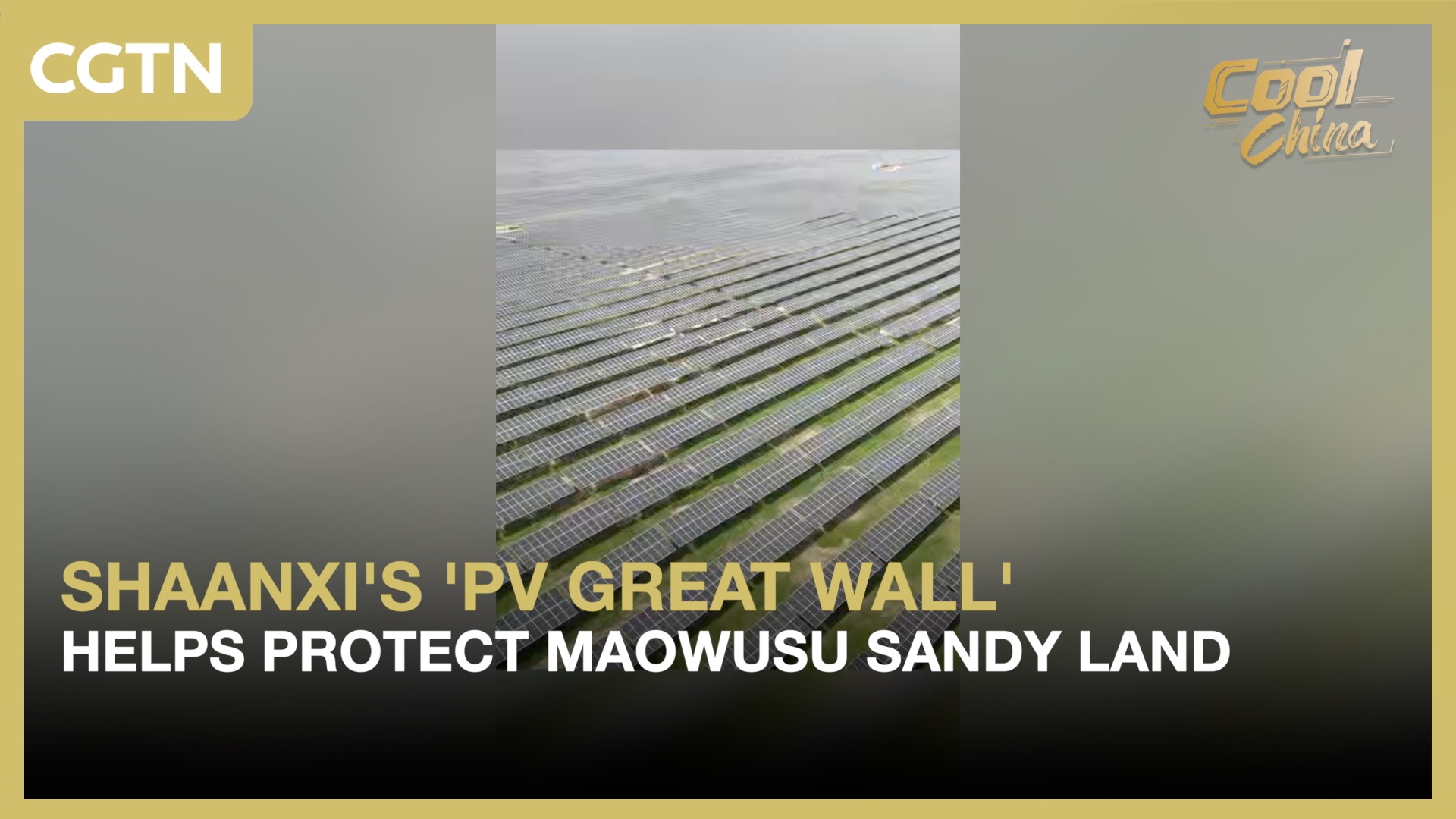 Shaanxi's 'PV Great Wall' helps protect Maowusu Sandy Land