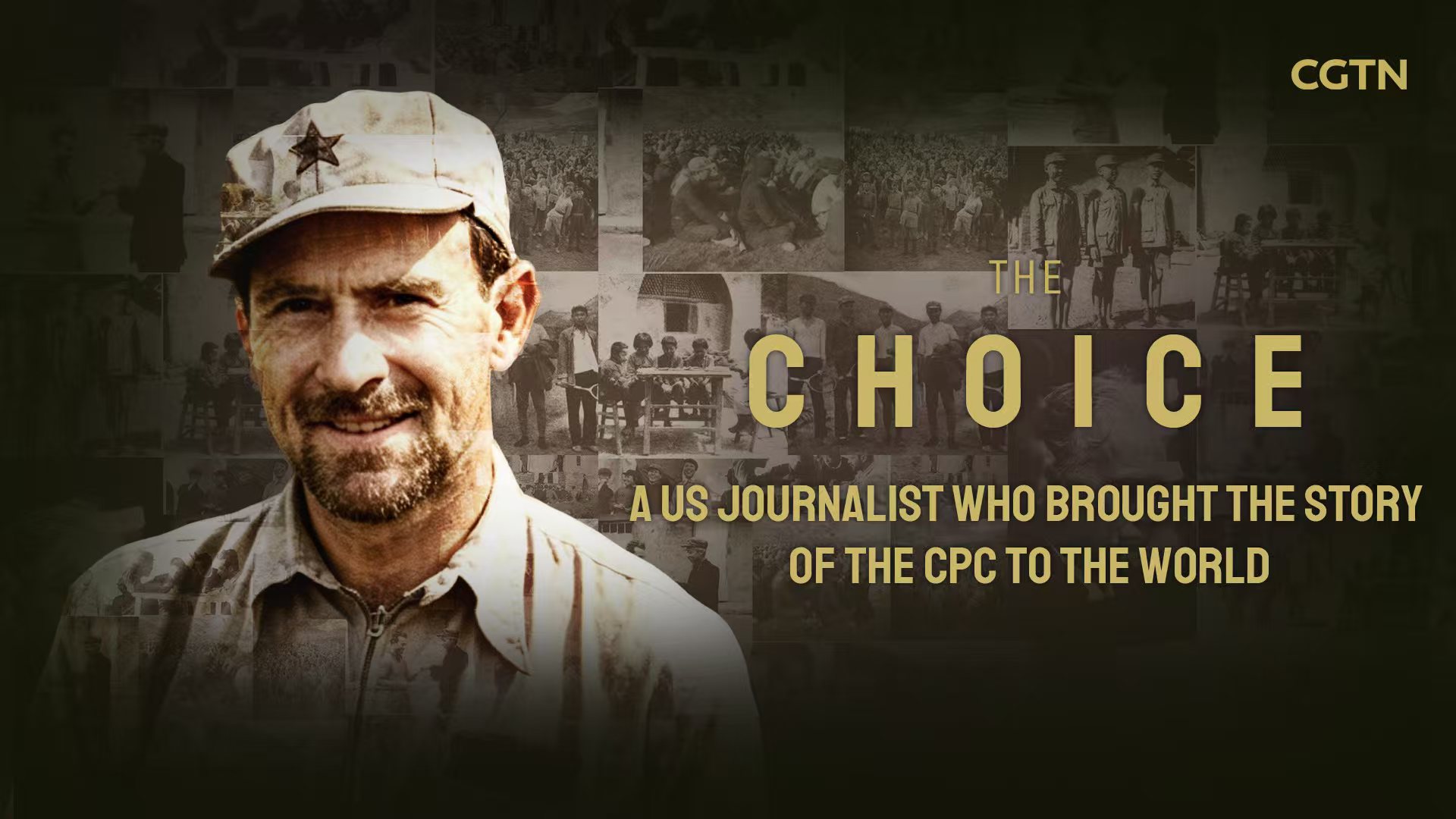 The Choice: A US journalist who brought the story of the CPC to the world