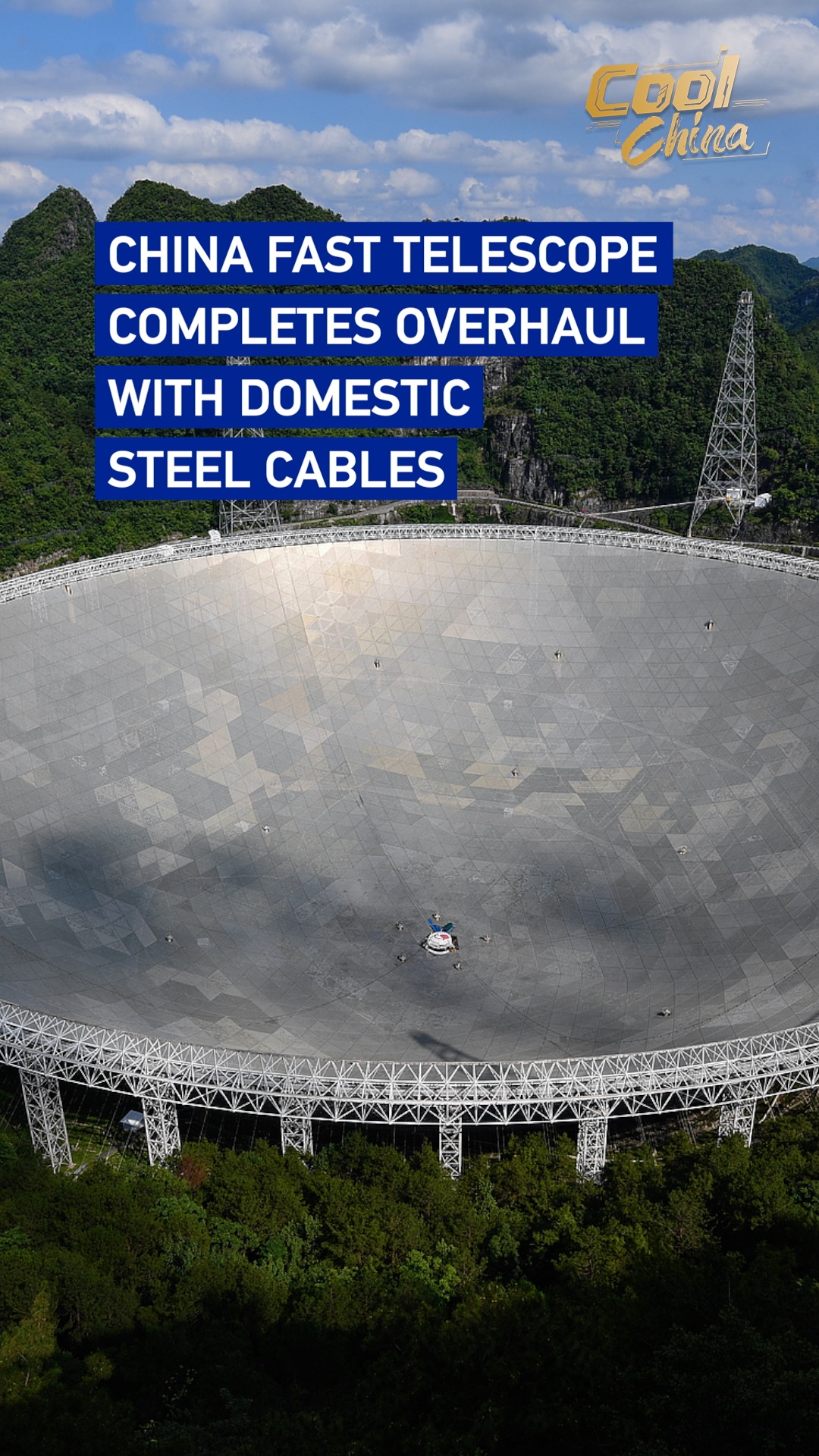 China FAST telescope completes overhaul with domestic steel cables